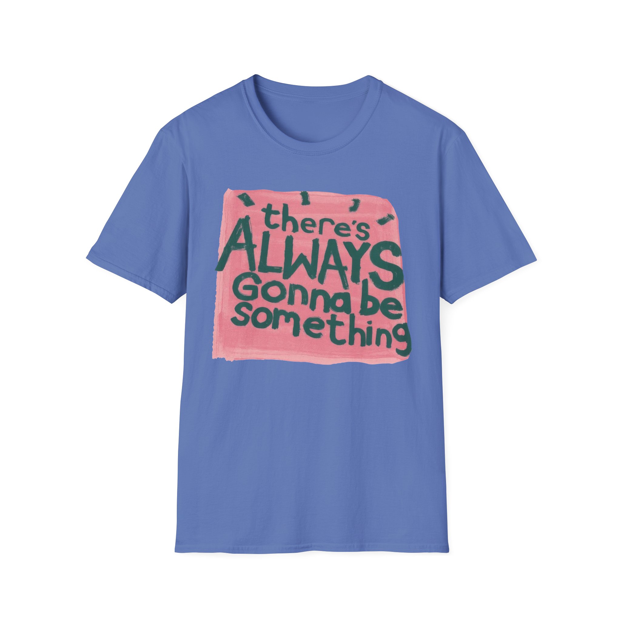 Stereophonics There's Always Gonna Be Something Unisex Softstyle T-Shirt