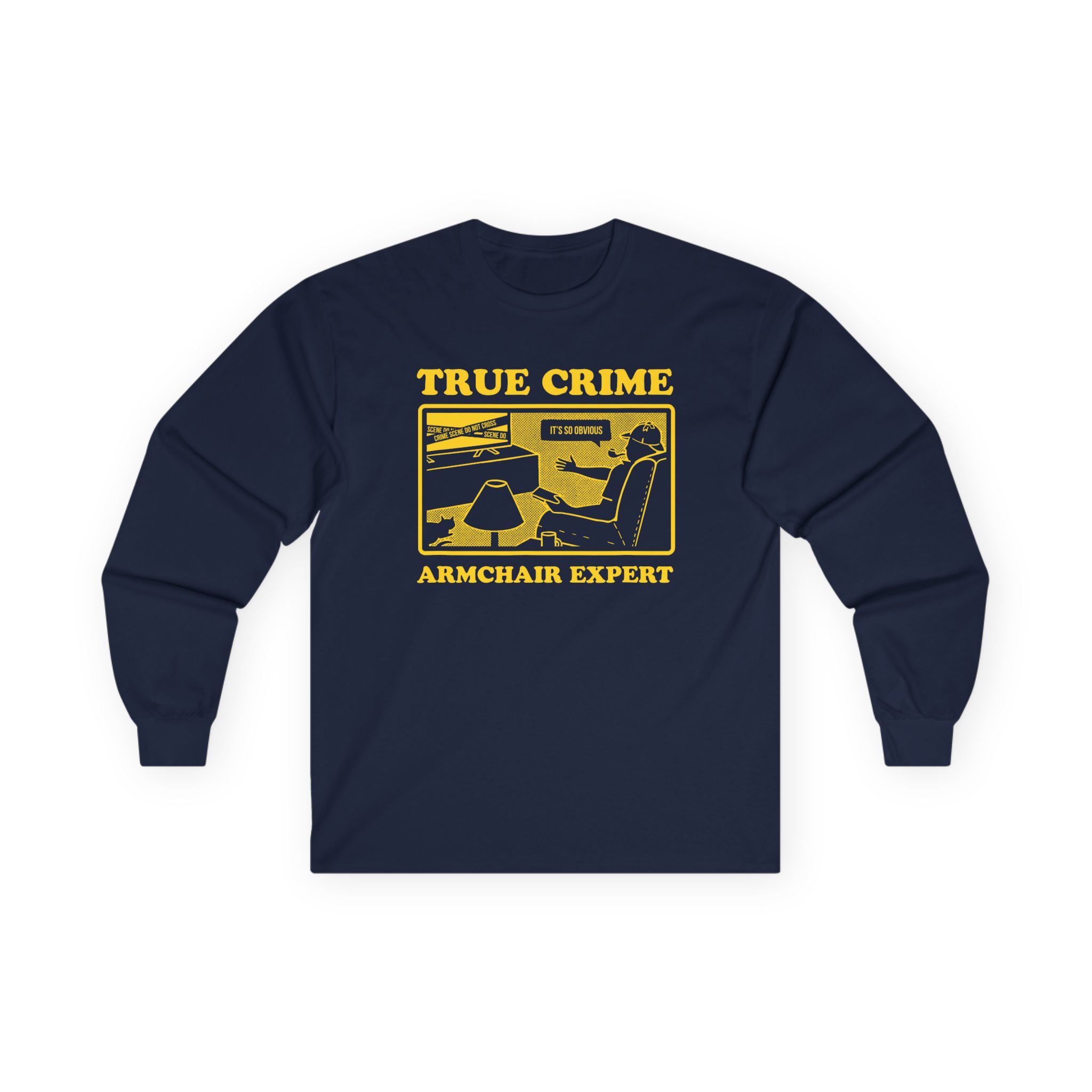 Armchair Expert True Crime Armchair Expert Unisex Ultra Cotton Long Sleeve Tee