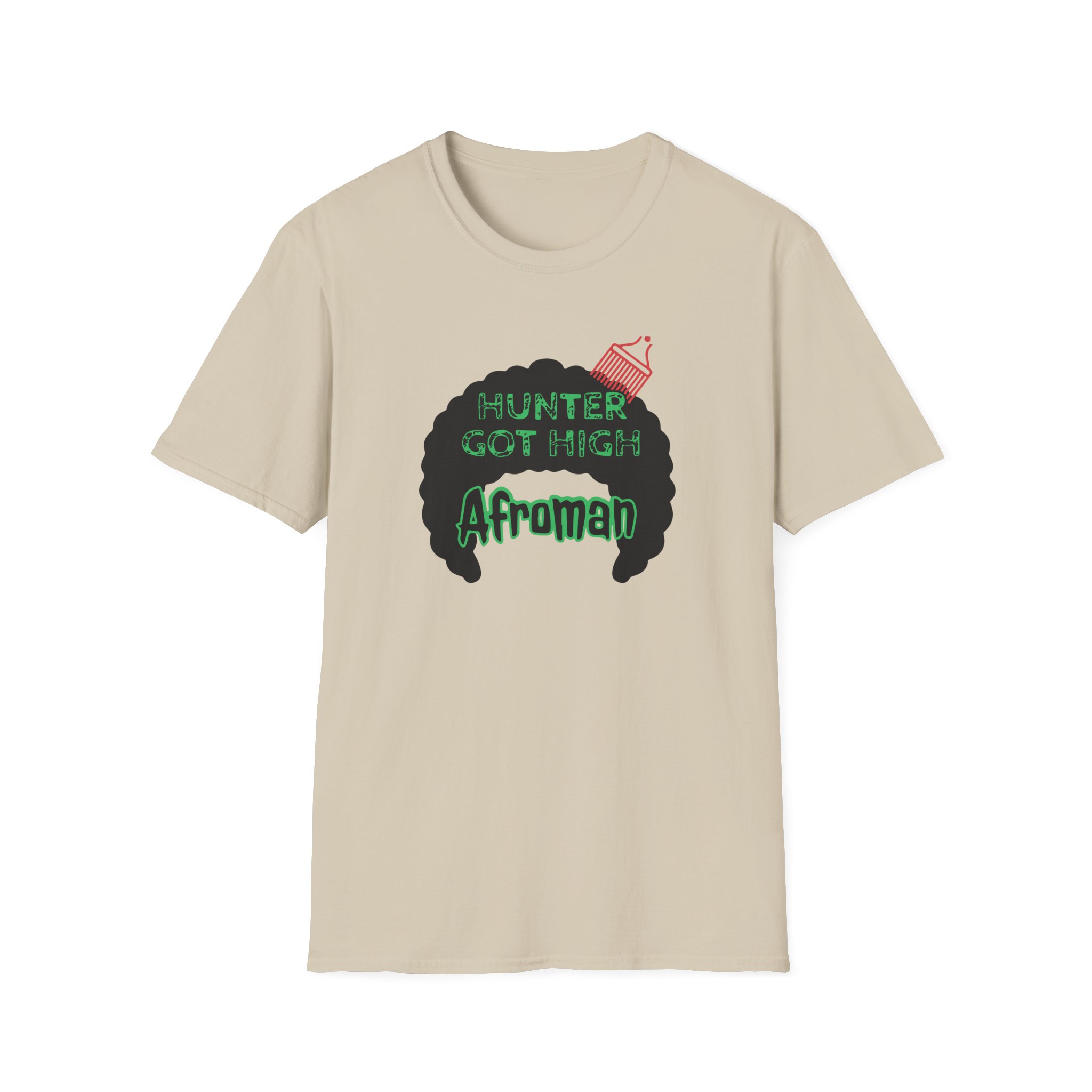 Afroman Hunter Got High Afro Unisex Softstyle T-Shirt
