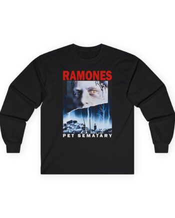 Ramones Pet Sematary T Shirt Unisex Ultra Cotton Long Sleeve Tee