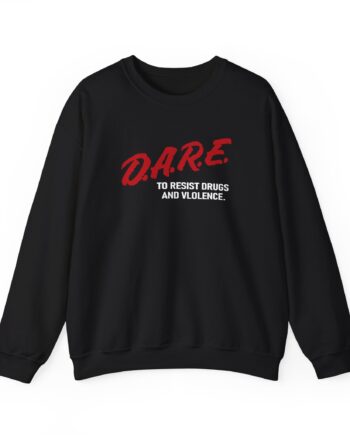 The Dare to Resist Drugs and Violence Unisex Heavy Blend™ Crewneck Sweatshirt