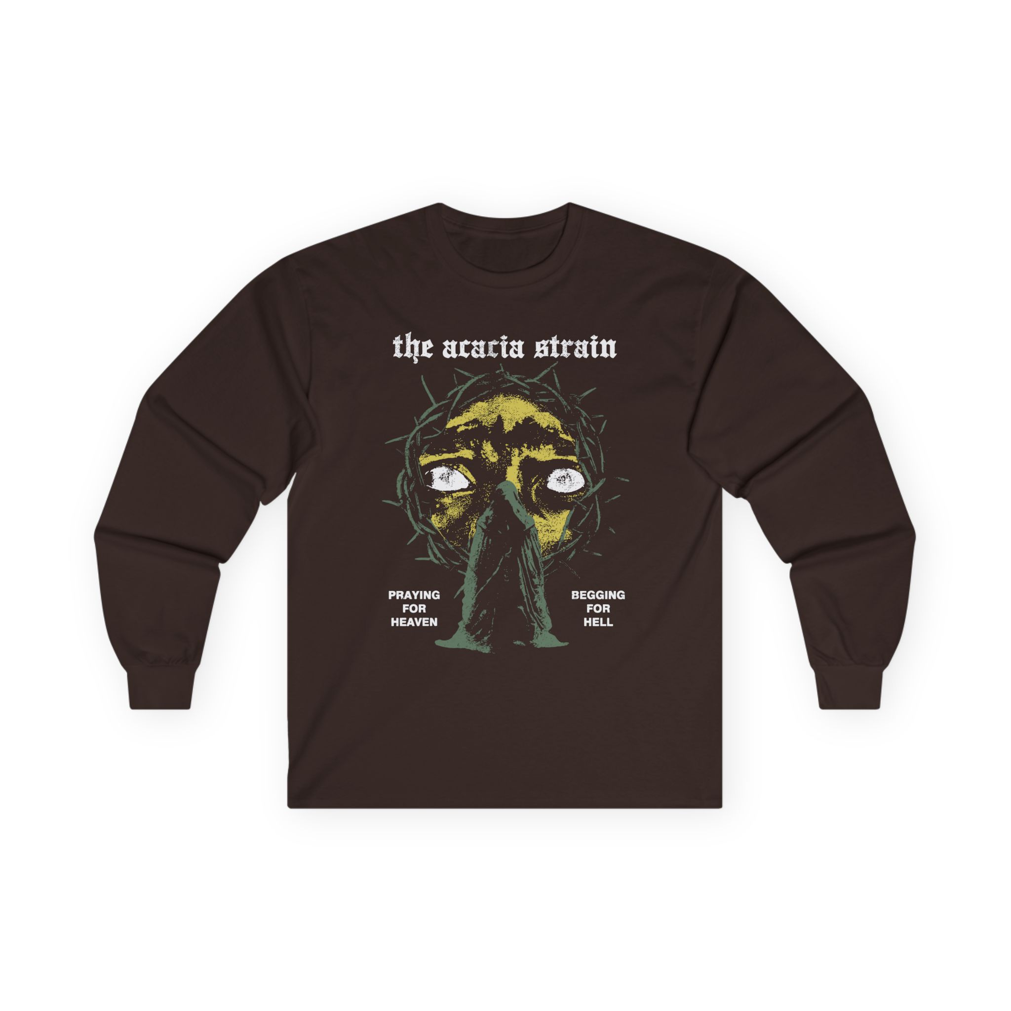The Acacia Strain Praying & Begging Unisex Ultra Cotton Long Sleeve Tee