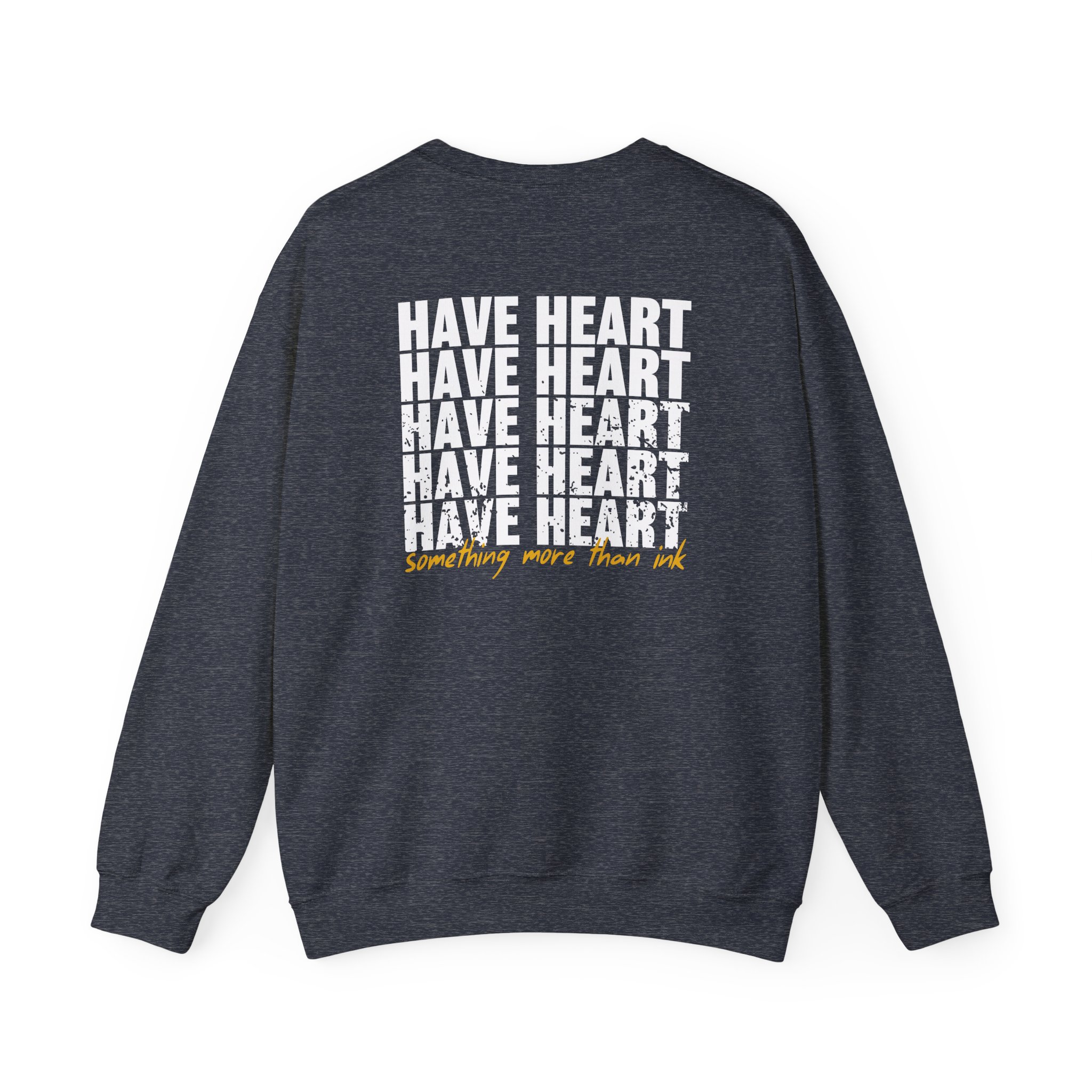 Have Heart Something More Than Ink Unisex Heavy Blendâ„¢ Crewneck Sweatshirt