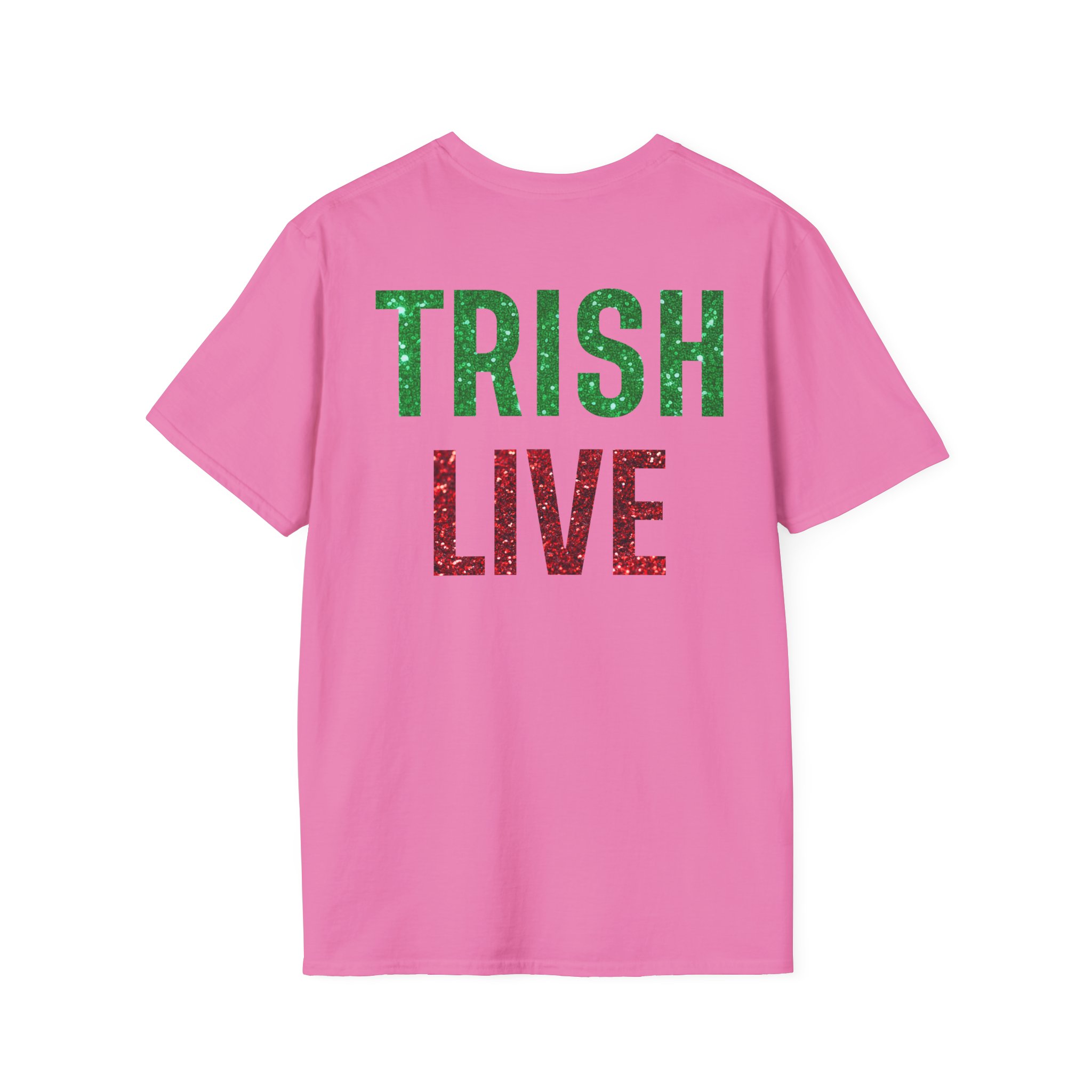 Just Trish Live Unisex Softstyle T-Shirt