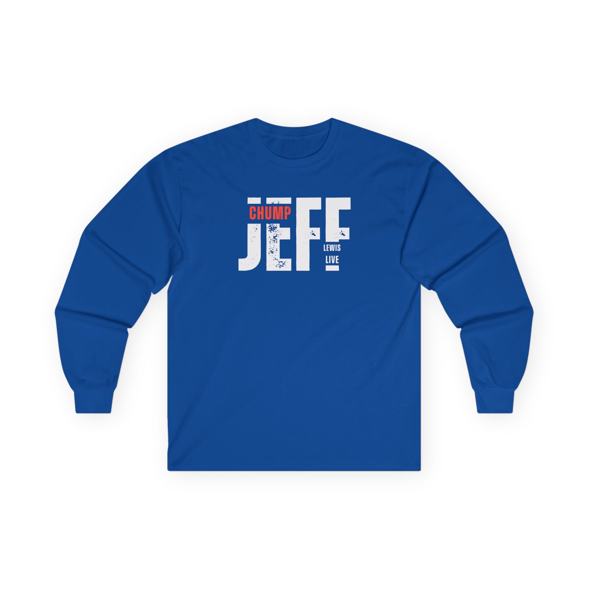 Jeffrey Lewis Jll Chump Unisex Ultra Cotton Long Sleeve Tee