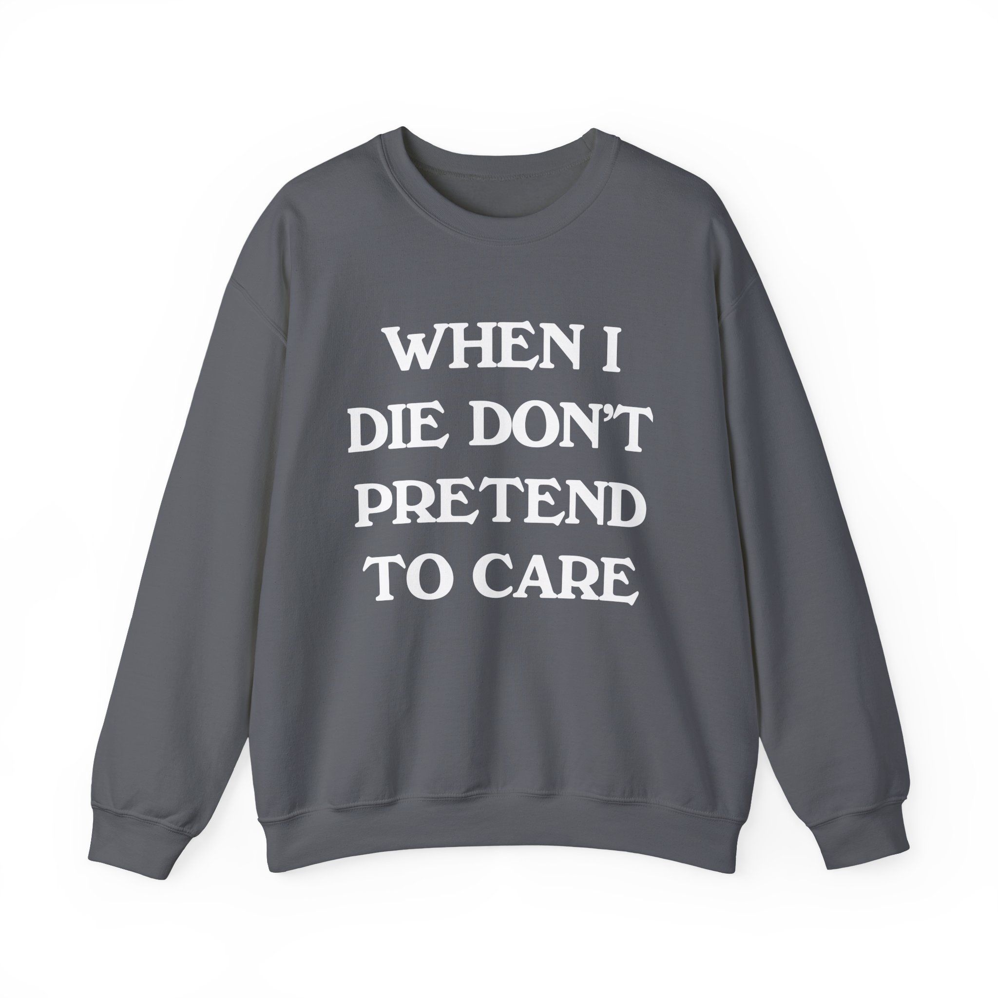 Tierra Whack When I Die Don't Pretend to Care Unisex Heavy Blendâ„¢ Crewneck Sweatshirt