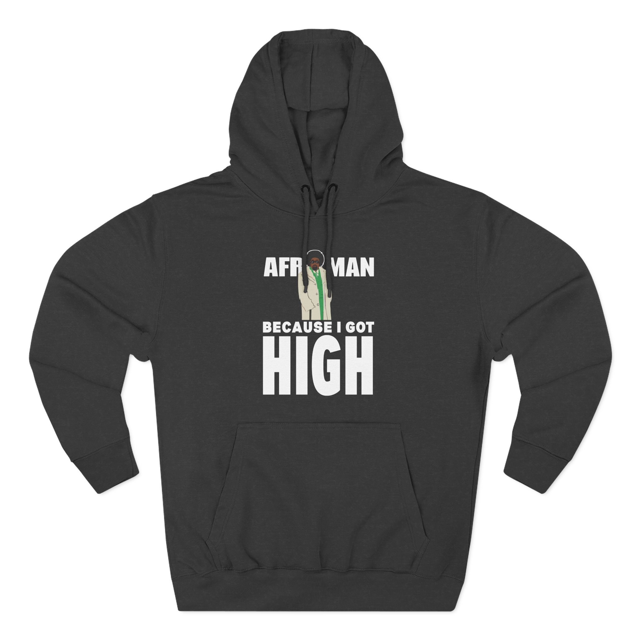 Afroman Because I Got High Three-Panel Fleece Hoodie