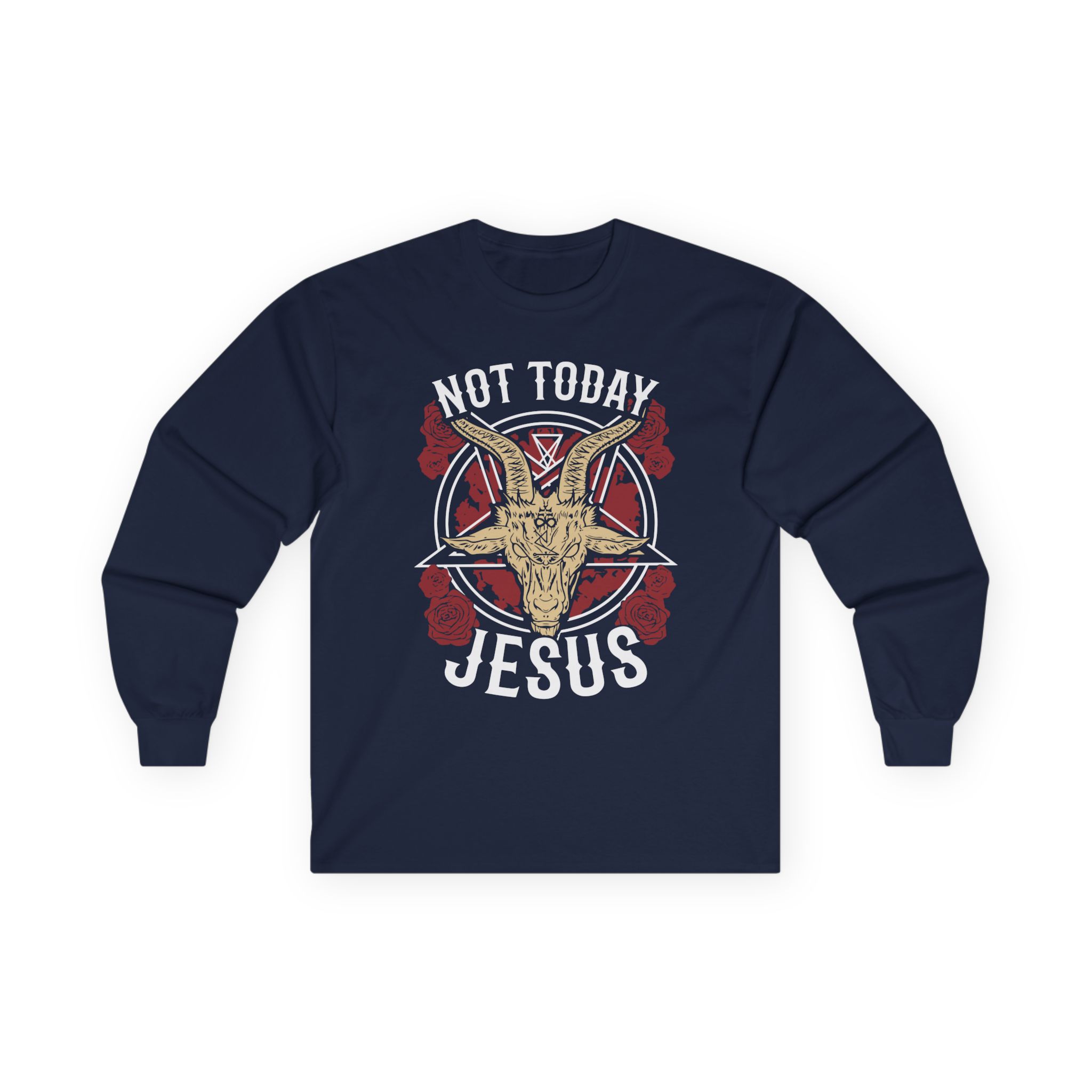 Goatwhore Not Today Jesus Unisex Ultra Cotton Long Sleeve Tee