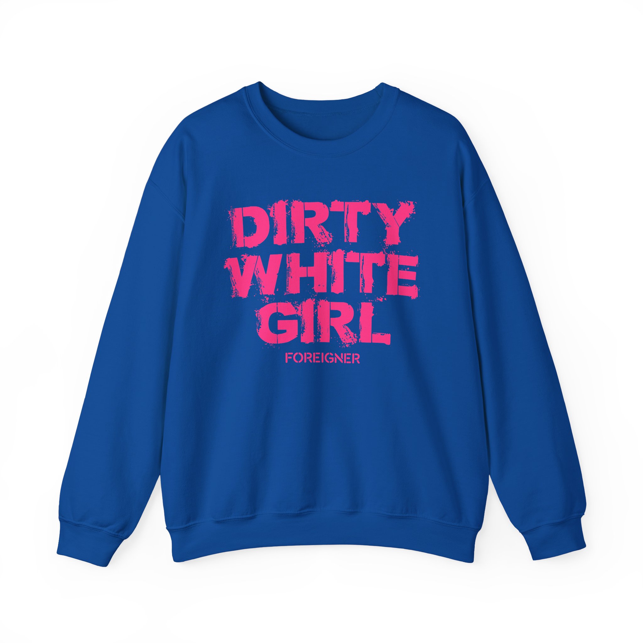 Foreigner Dirty White Girl Unisex Heavy Blendâ„¢ Crewneck Sweatshirt