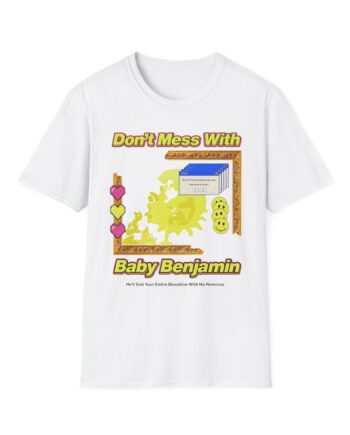 Garrett Watts Don't Mess With Baby Benjamin Unisex Softstyle T-Shirt