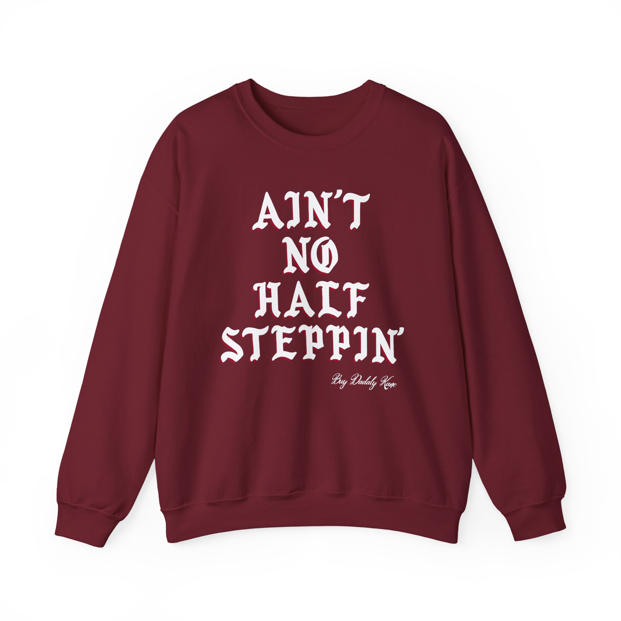 Big Daddy Kane Ain't No Half Steppin Unisex Heavy Blendâ„¢ Crewneck Sweatshirt