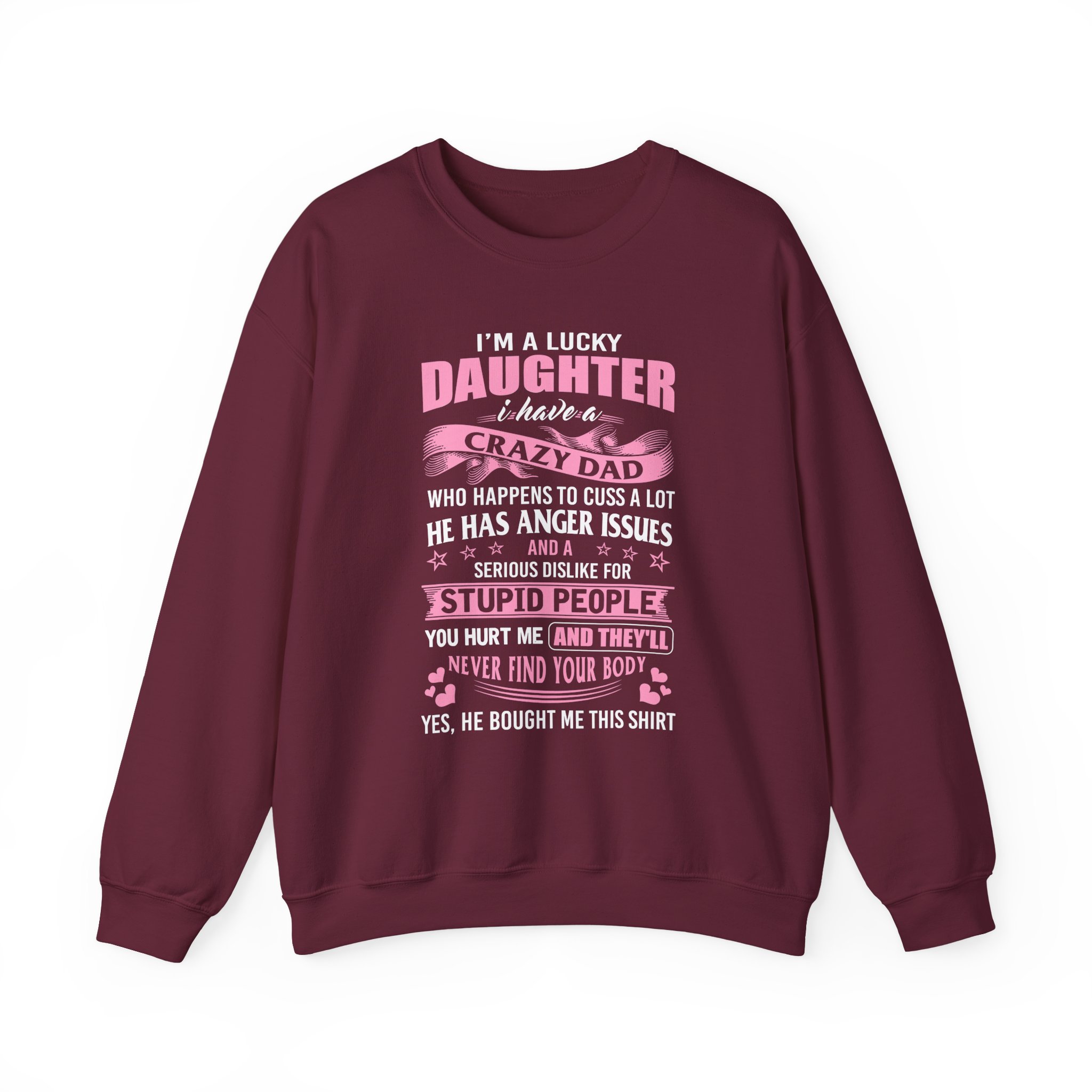 Binchtopia I Am a Lucky Daughter I Have Crazy Dad Unisex Heavy Blendâ„¢ Crewneck Sweatshirt