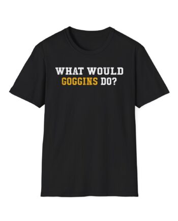 David Goggins  What Would Goggins Do Unisex Softstyle T-Shirt