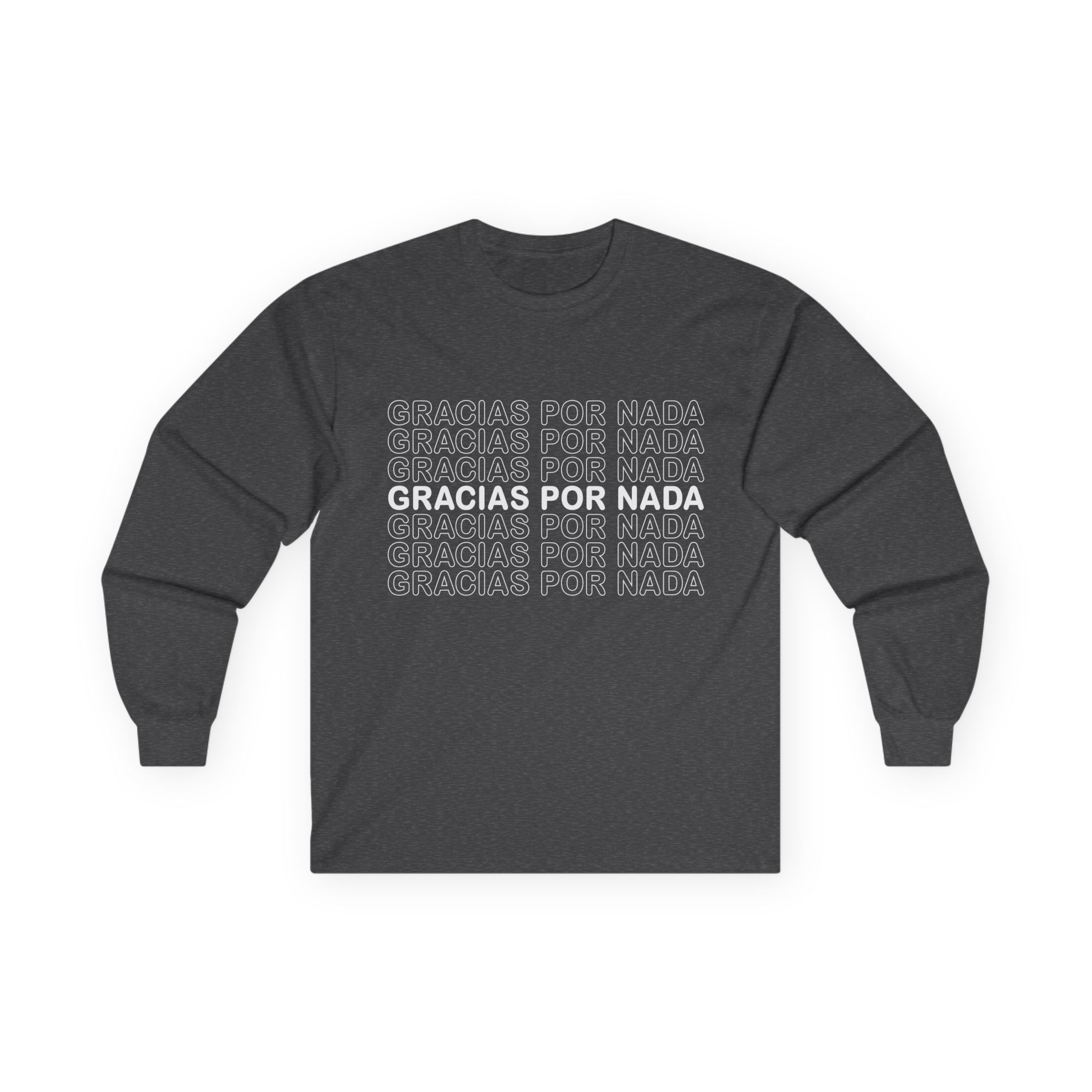 BB Gracias Por Nada Unisex Ultra Cotton Long Sleeve Tee