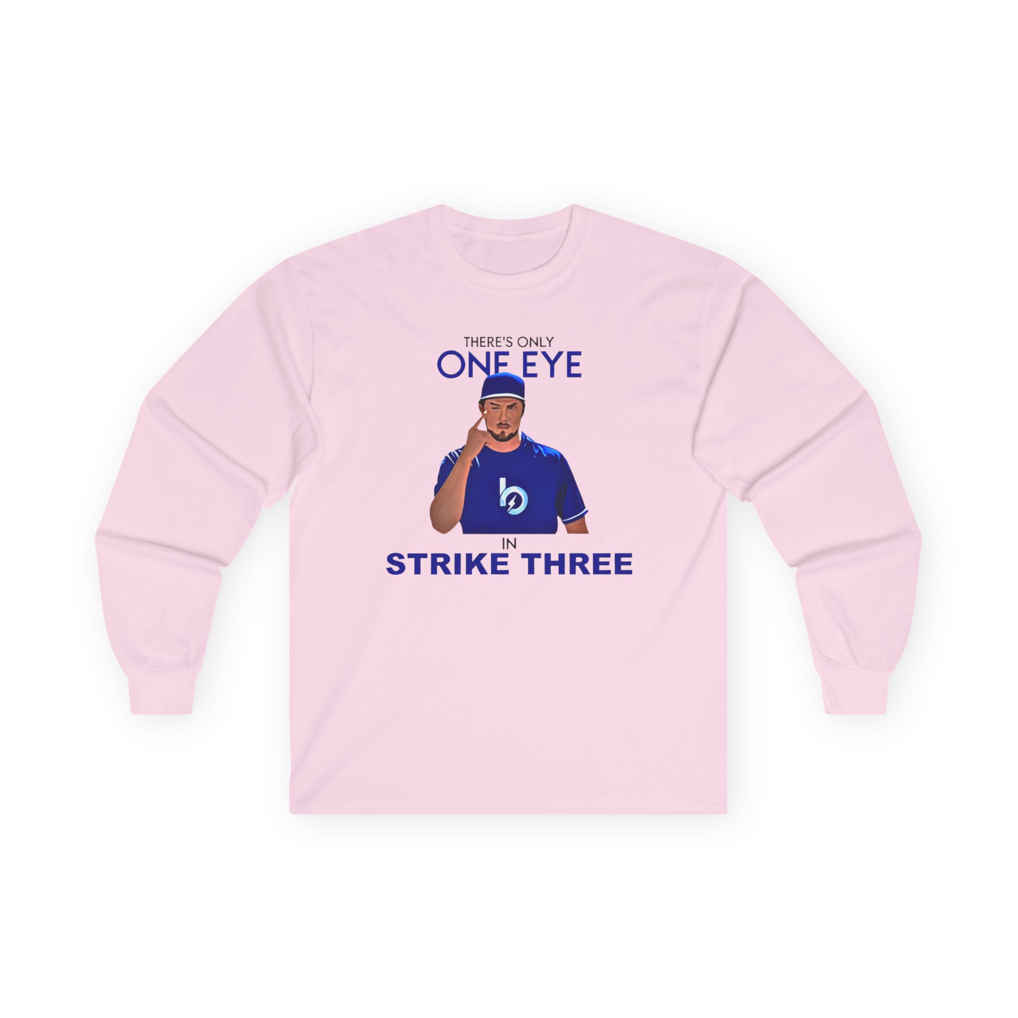 Trevor Bauer There’s Only One Eye in Strike Three Unisex Ultra Cotton Long Sleeve Tee
