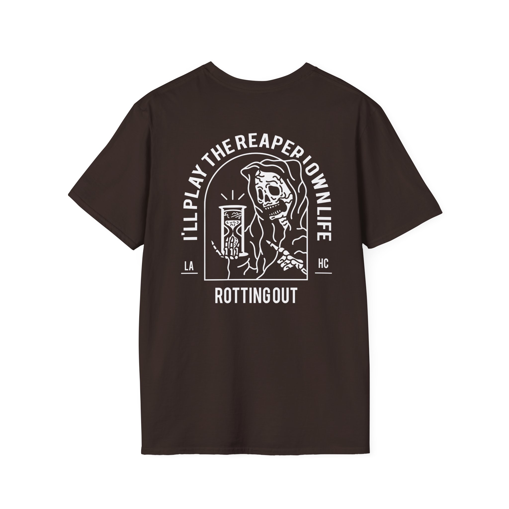 Rotting Out I'll Play the Reaper in My Own Life Unisex Softstyle T-Shirt