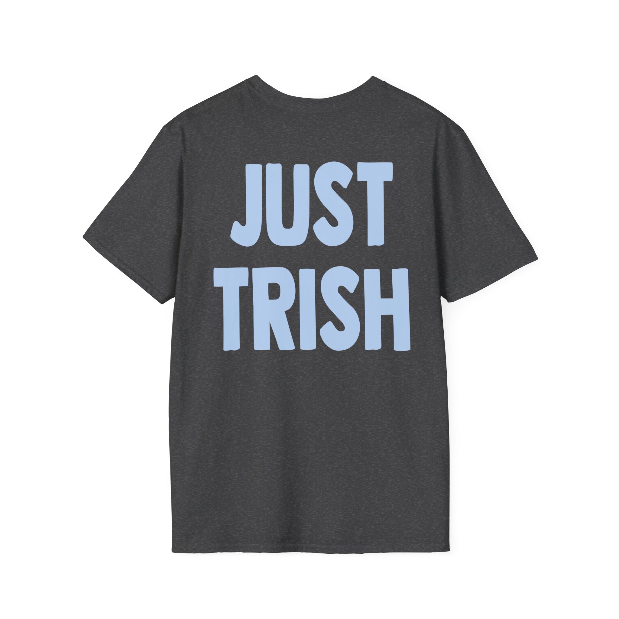 Just Trish Unisex Softstyle T-Shirt