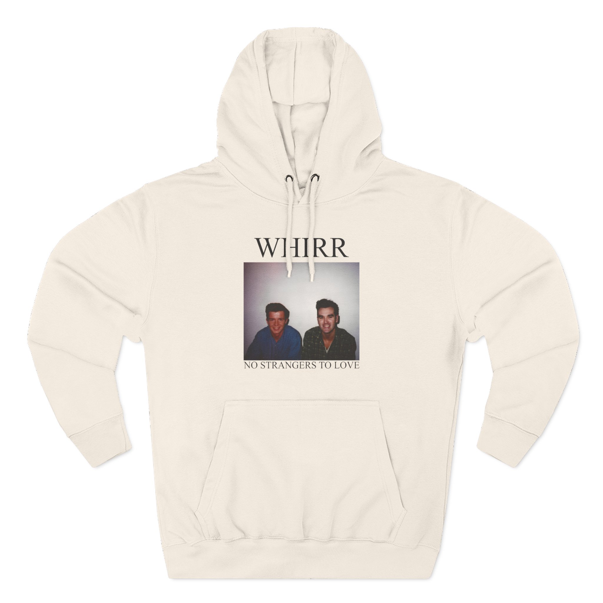 Whirr No Strangers to Love Three-Panel Fleece Hoodie
