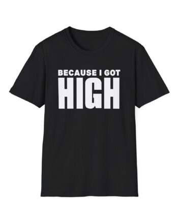 Afroman Because I Got High Unisex Softstyle T-Shirt