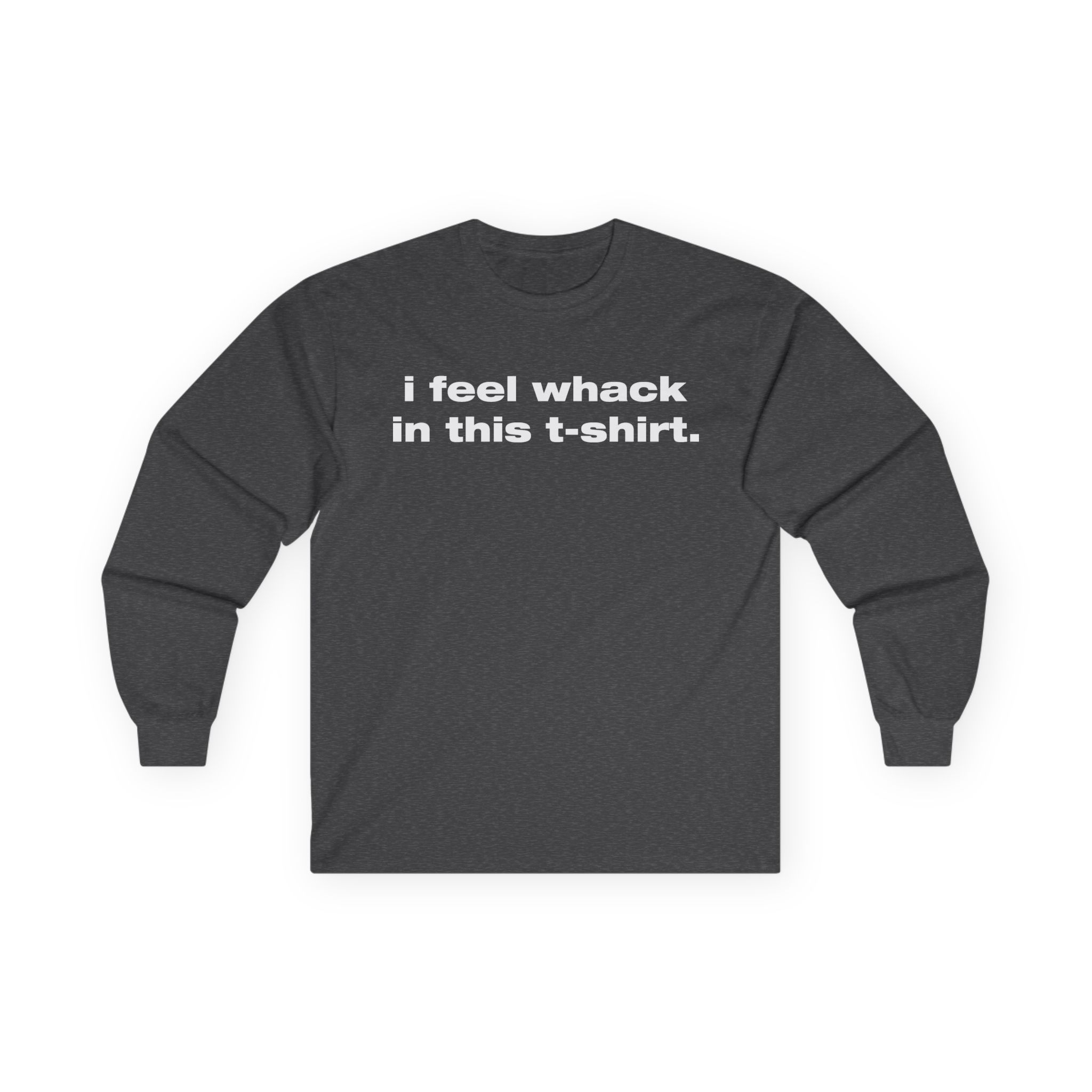 Tierra Whack I Feel Whack in This Unisex Ultra Cotton Long Sleeve Tee