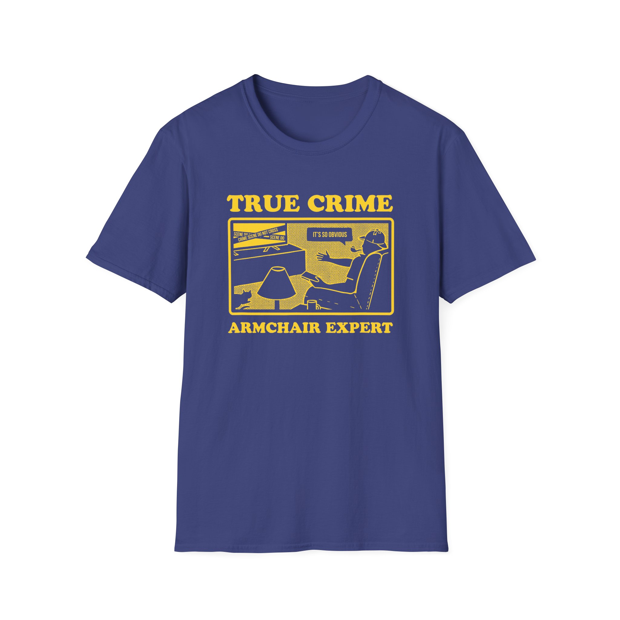 Armchair Expert True Crime Armchair Expert Unisex Softstyle T-Shirt
