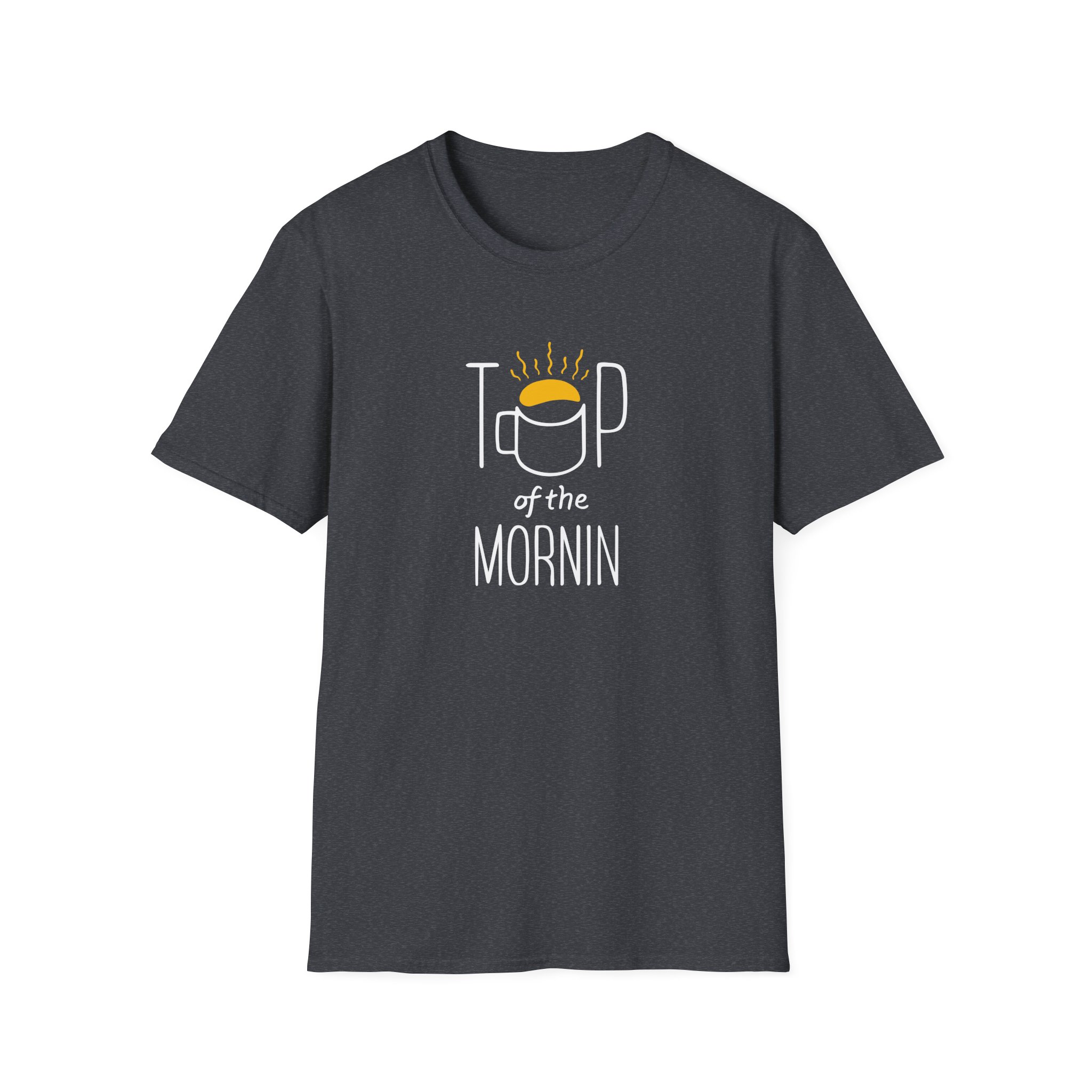 Top of the Morning Coffee Unisex Softstyle T-Shirt