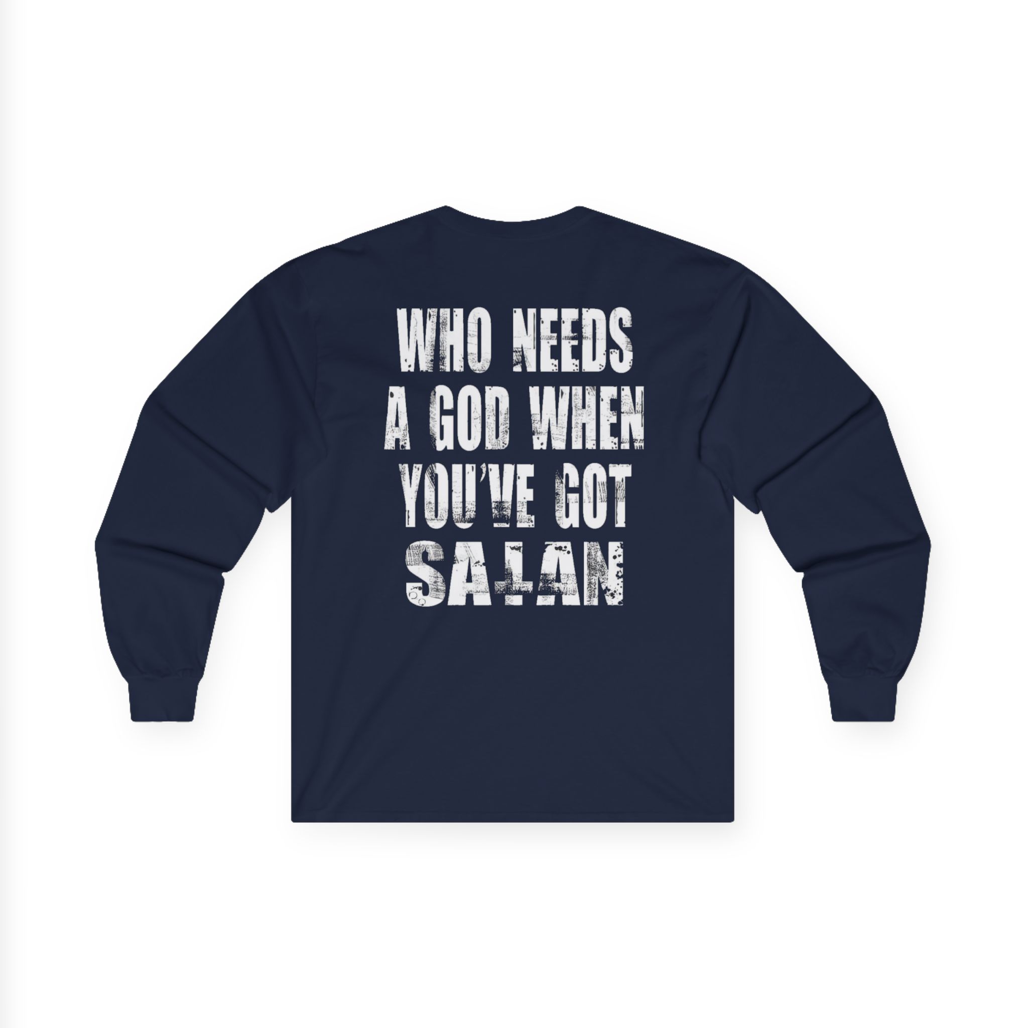 Goatwhore who Needs a God When You've Got Satan Unisex Ultra Cotton Long Sleeve Tee