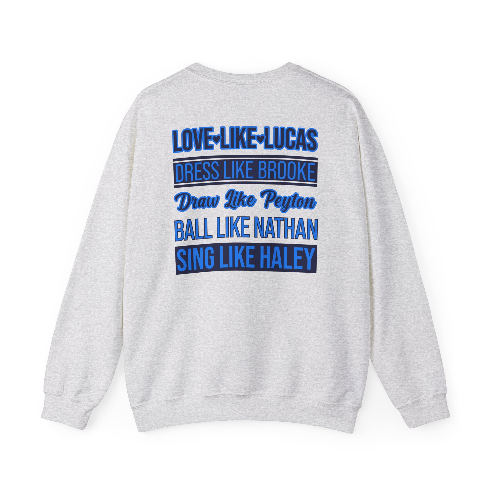 One Tree Hill Love Like Lucas Unisex Heavy Blend Crewneck Sweatshirt