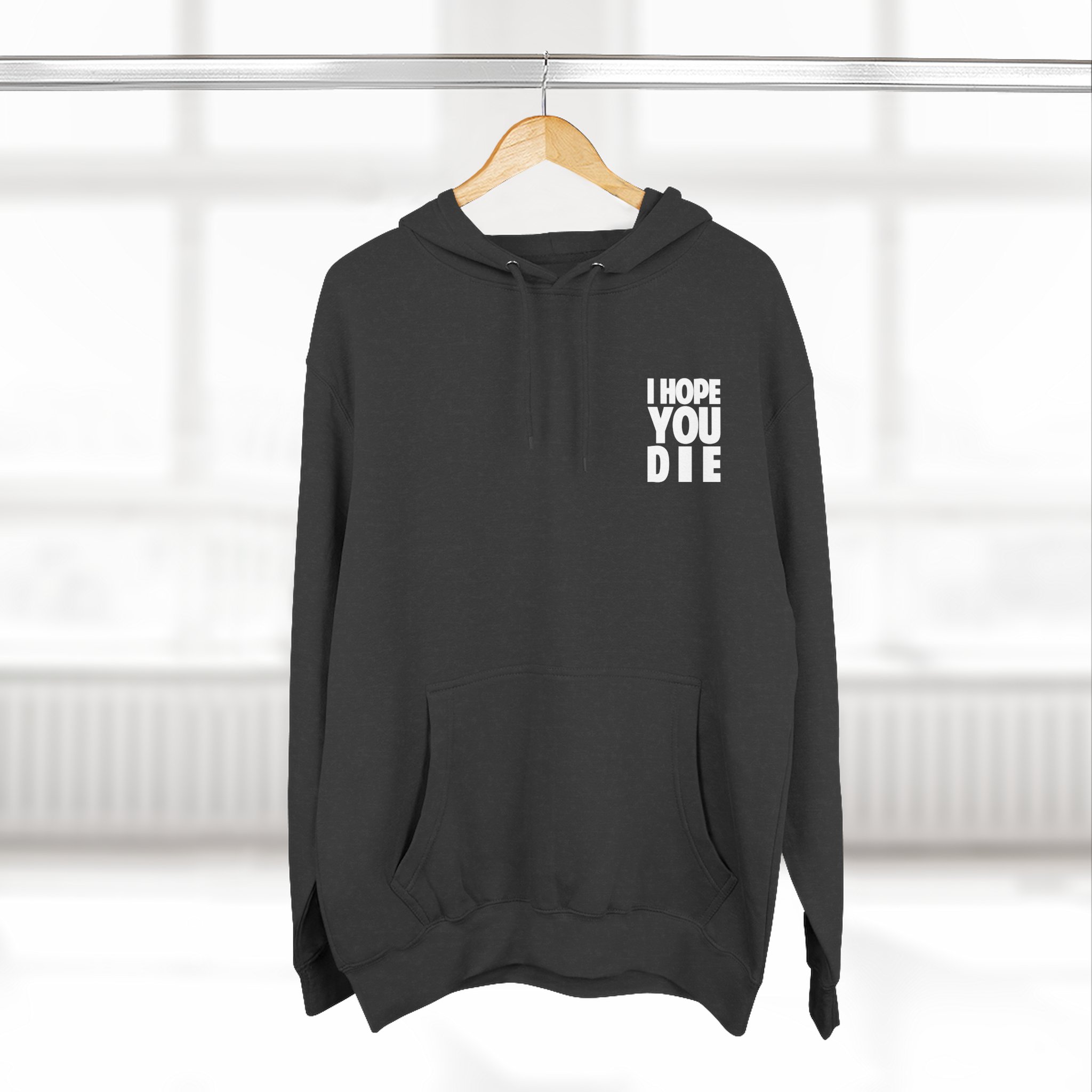 Antaeus I Hope You Die Three-panel Fleece Hoodie