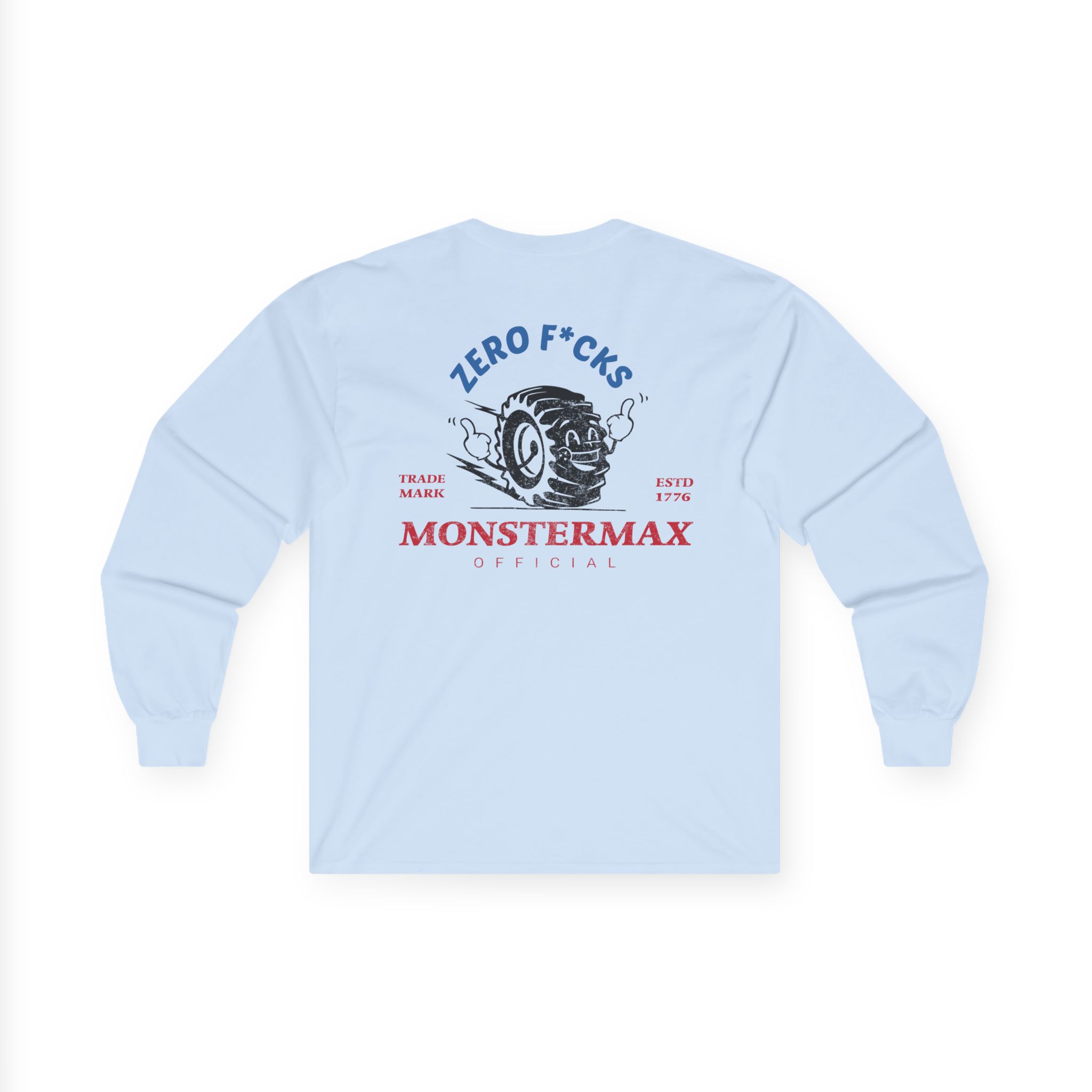 Monstermax Zero Fucks Unisex Ultra Cotton Long Sleeve Tee