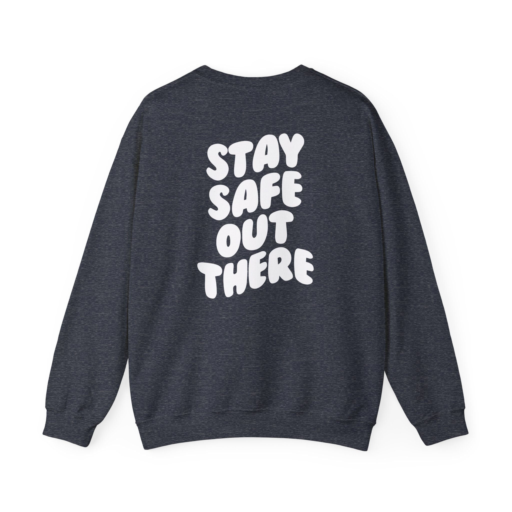 Kendall Rae Stay Safe Out There Unisex Heavy Blendâ„¢ Crewneck Sweatshirt