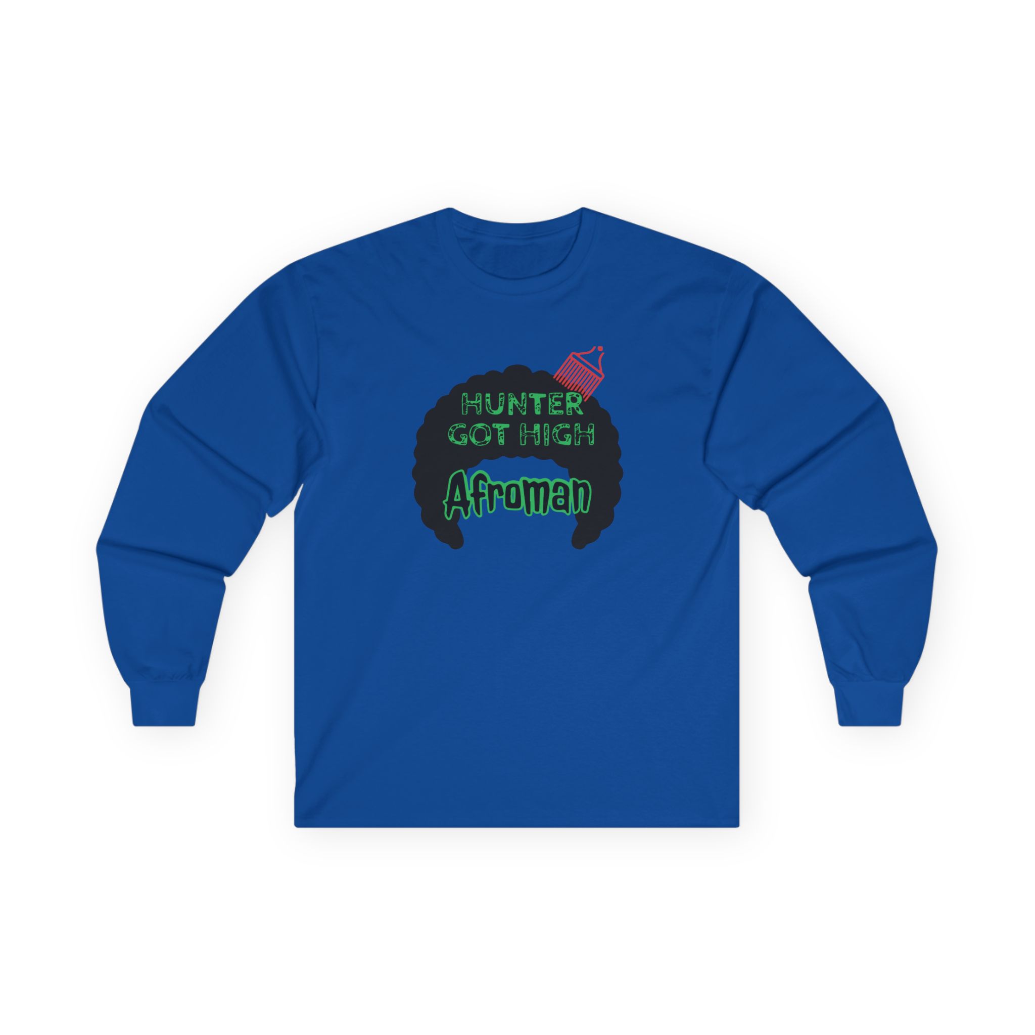 Afroman Hunter Got High Unisex Ultra Cotton Long Sleeve Tee