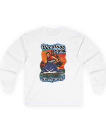 Magic Johnson and Jimmy Kimmel Vacation 2024 Whaddya Say Unisex Ultra Cotton Long Sleeve Tee