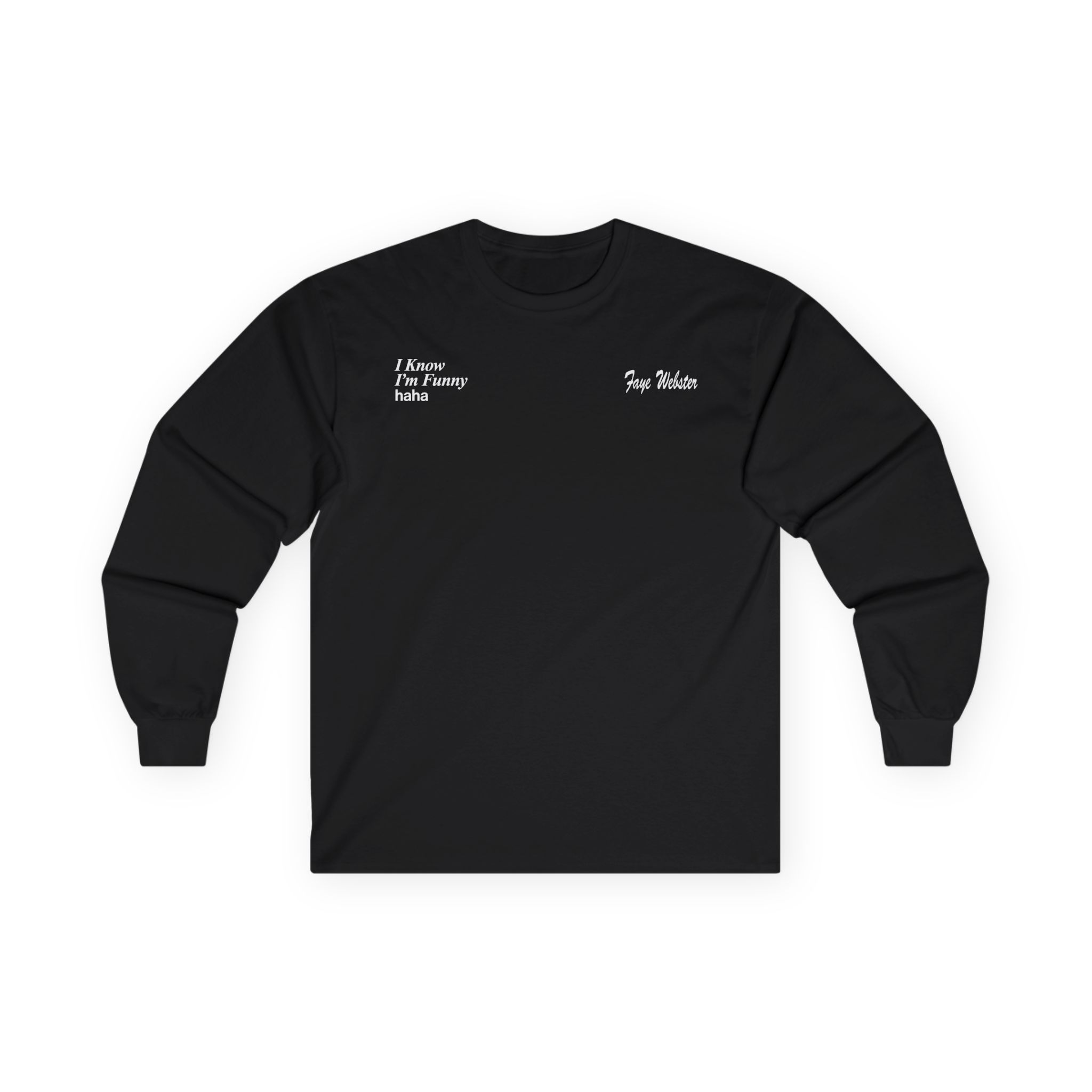 Faye Webster I Know I'm Funny Haha Unisex Ultra Cotton Long Sleeve Tee