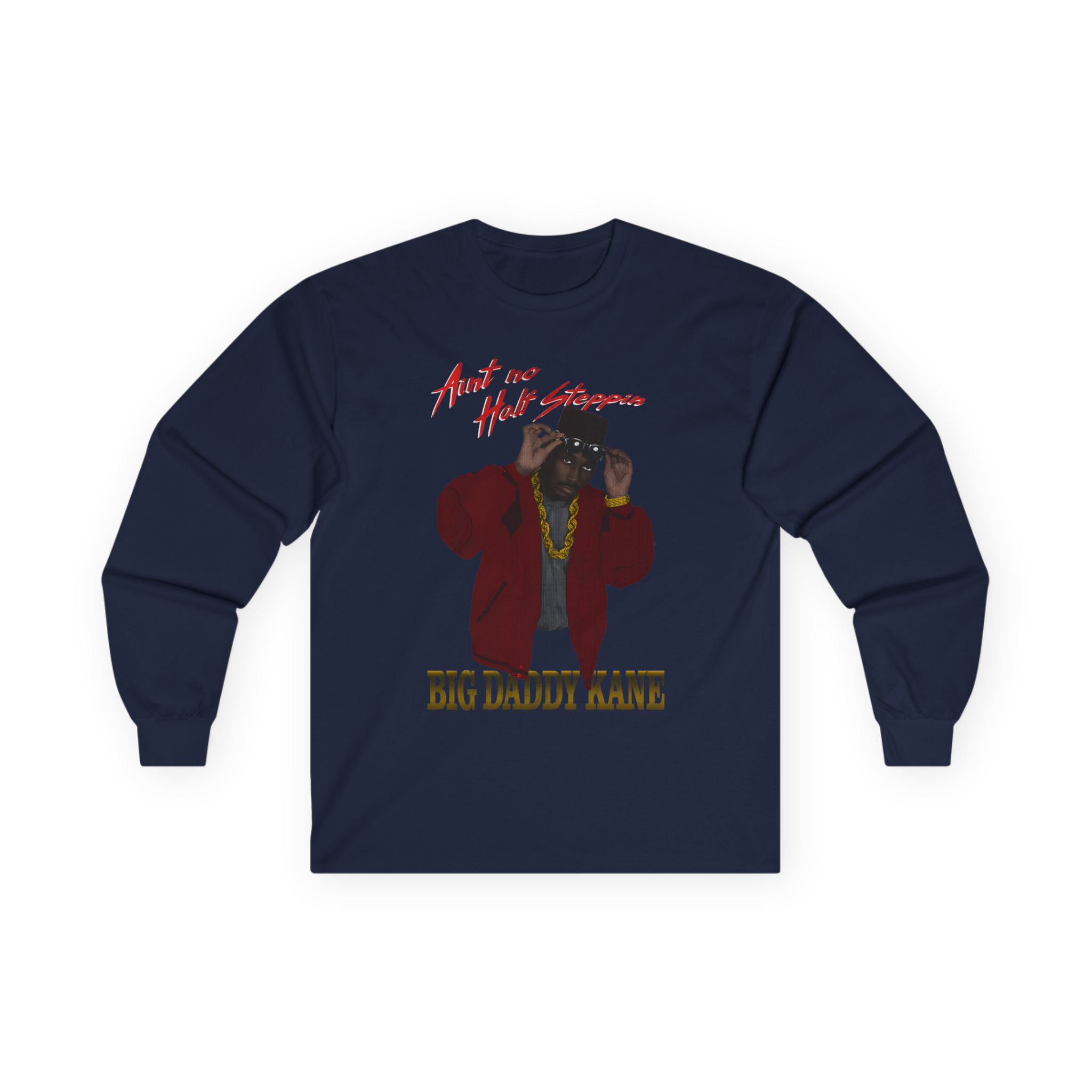 Big Daddy Kane Ain't No Half Steppin Unisex Ultra Cotton Long Sleeve Tee