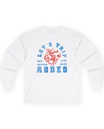 Sturniolo  Let’s Trip Rodeo Unisex Ultra Cotton Long Sleeve Tee