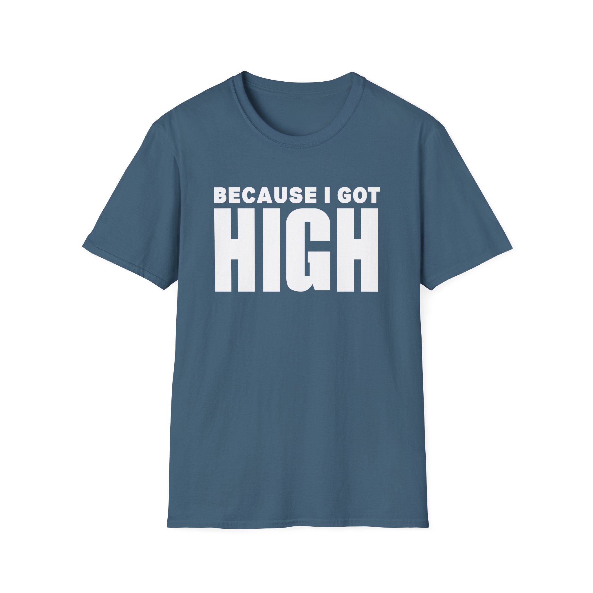 Afroman Because I Got High Unisex Softstyle T-Shirt