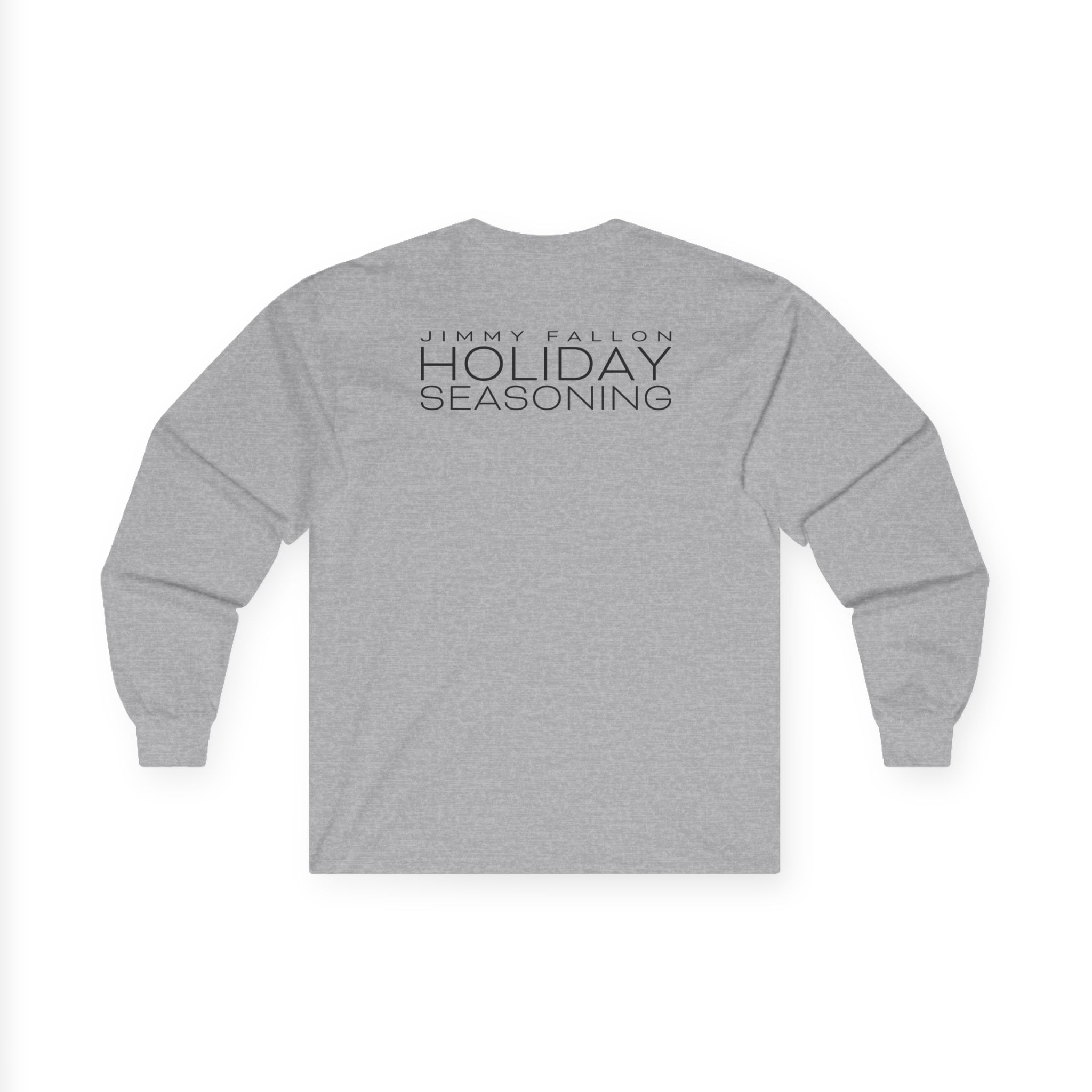 Jimmy Fallon Holiday Seasoning Unisex Ultra Cotton Long Sleeve Tee