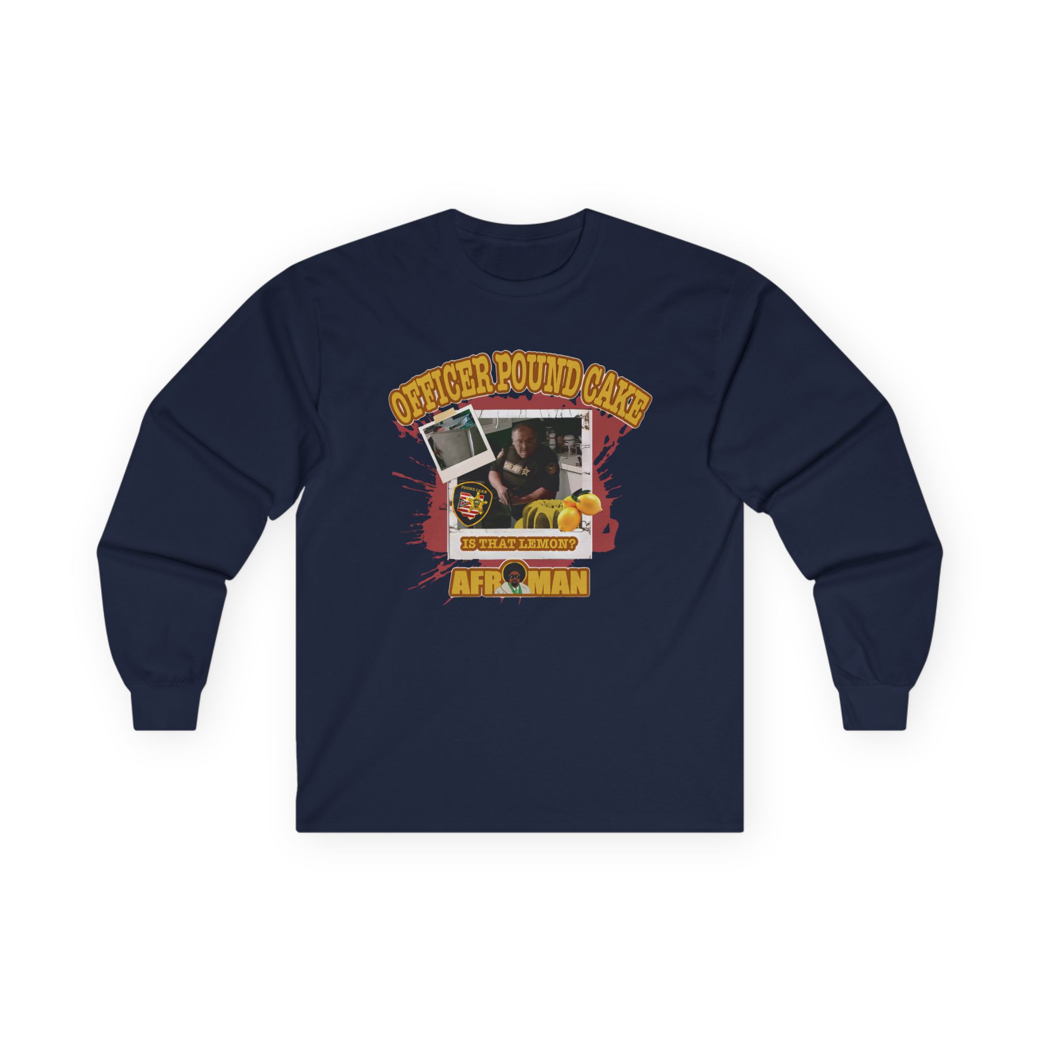 Afroman Officer Pound Cake Unisex Ultra Cotton Long Sleeve Tee