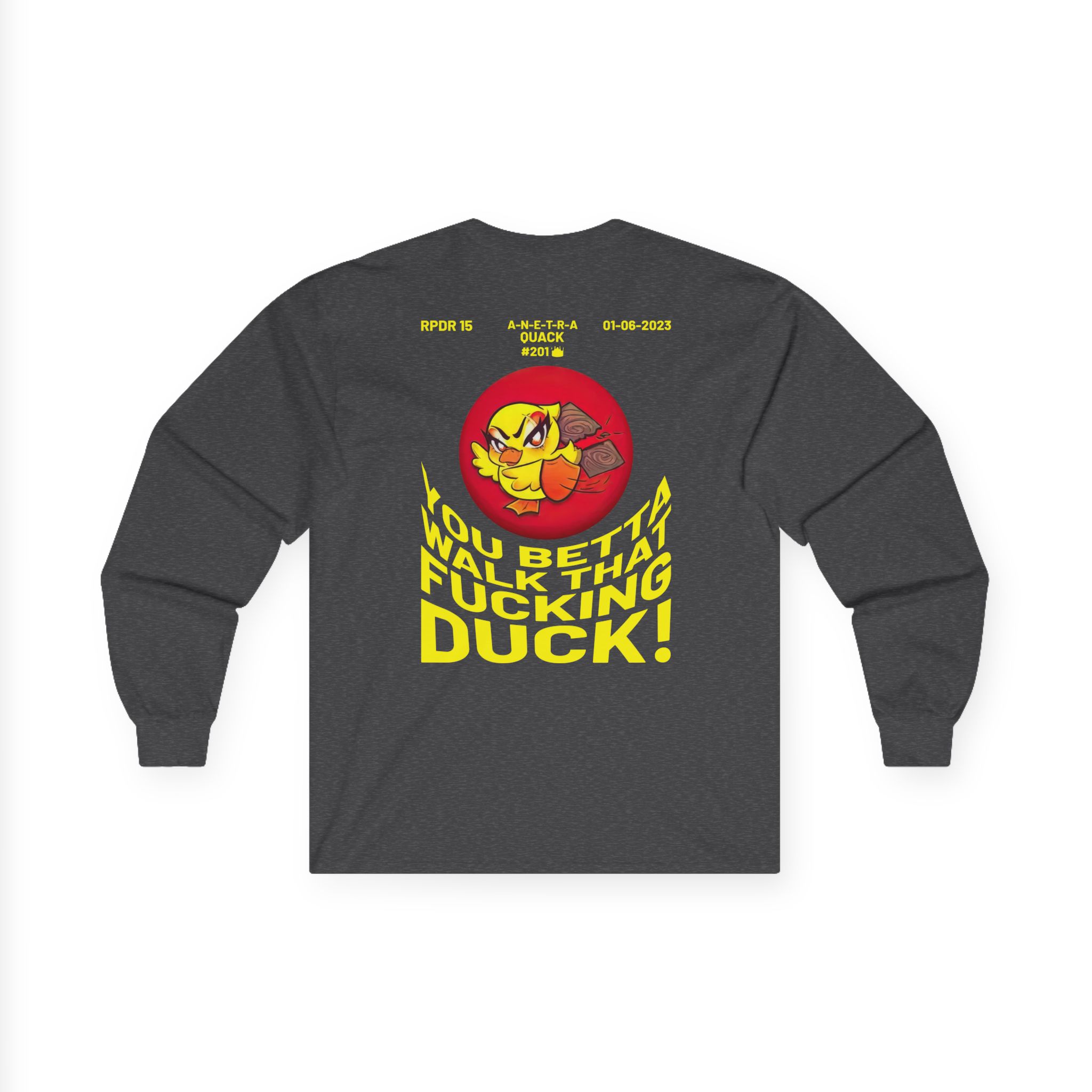 Anetra You Betta Unisex Ultra Cotton Long Sleeve Tee