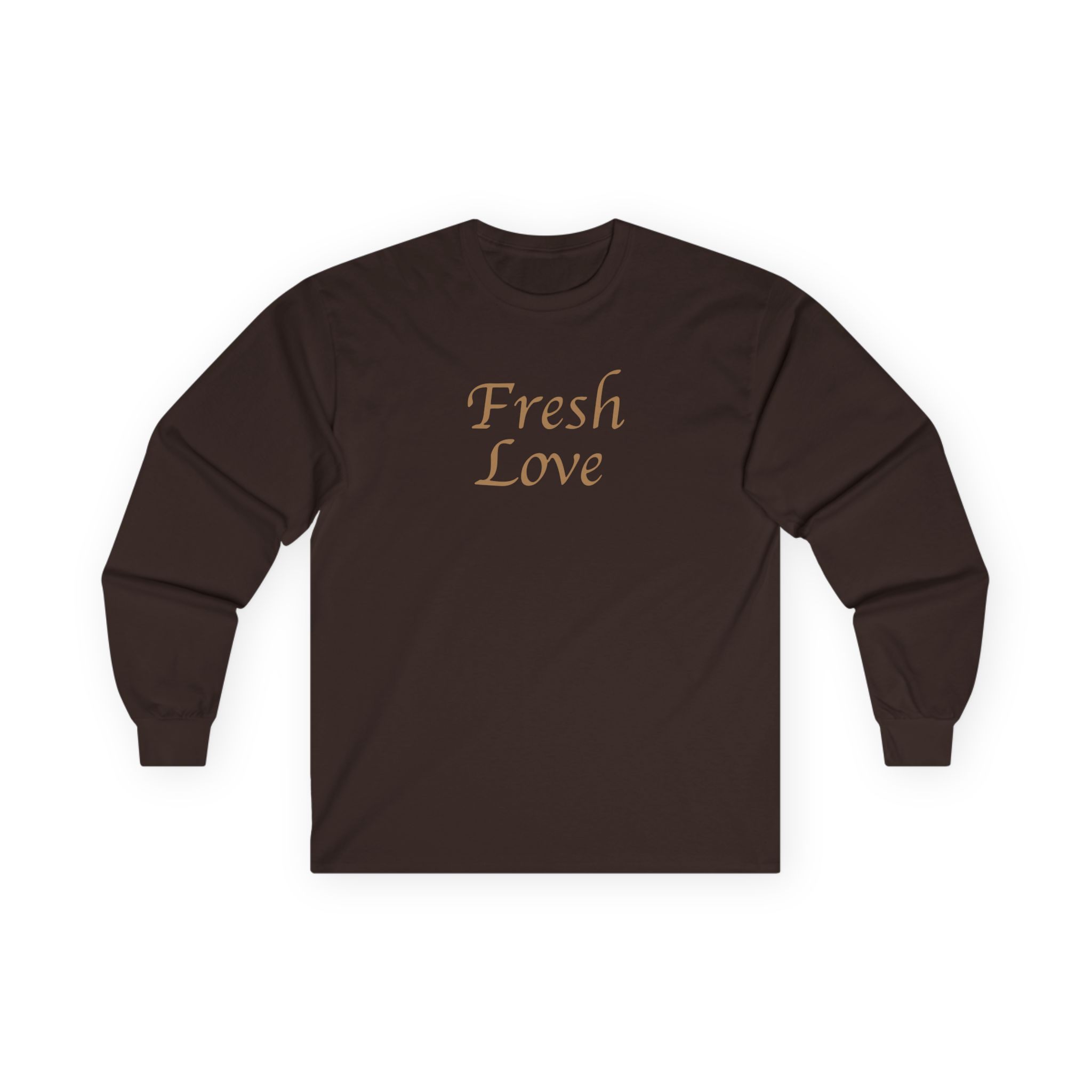 Fresh Love Unisex Ultra Cotton Long Sleeve Tee