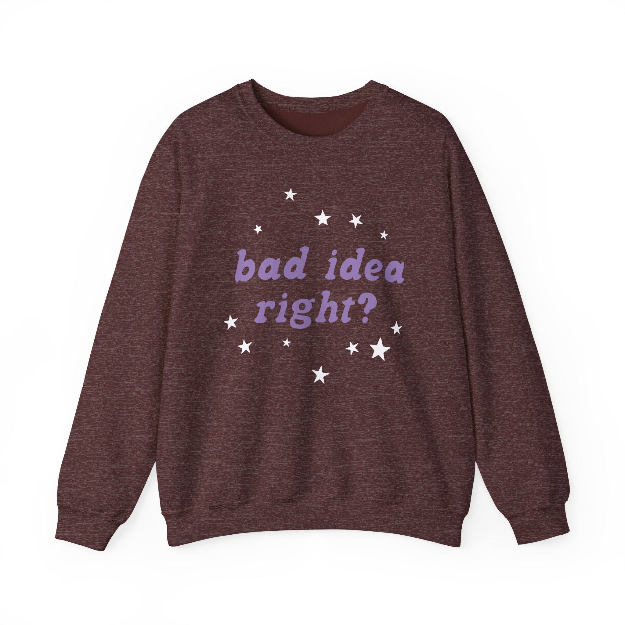 Bad Idea Right Unisex Heavy Blendâ„¢ Crewneck Sweatshirt