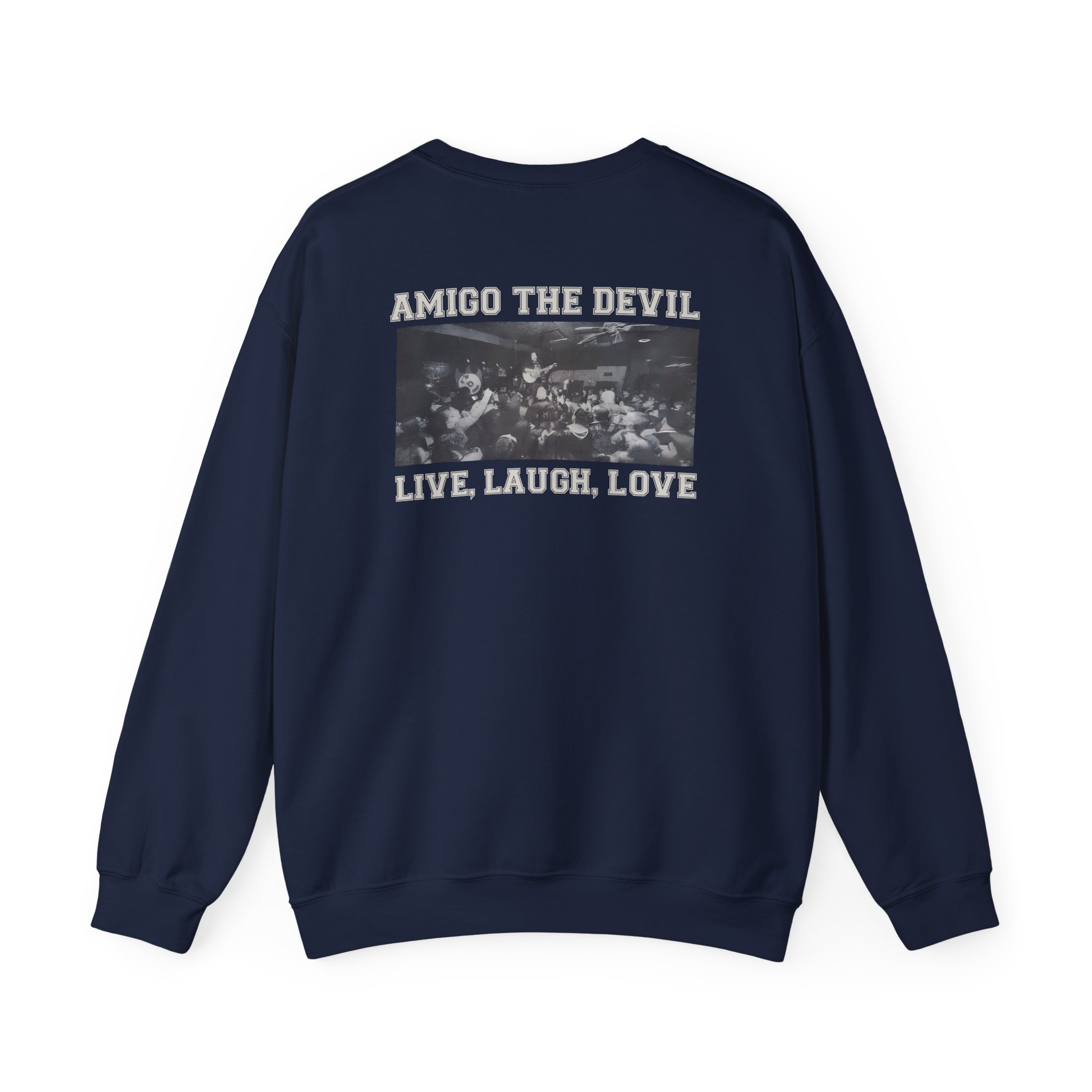 Amigo the Devil Live, Laugh, Love Unisex Heavy Blendâ„¢ Crewneck Sweatshirt