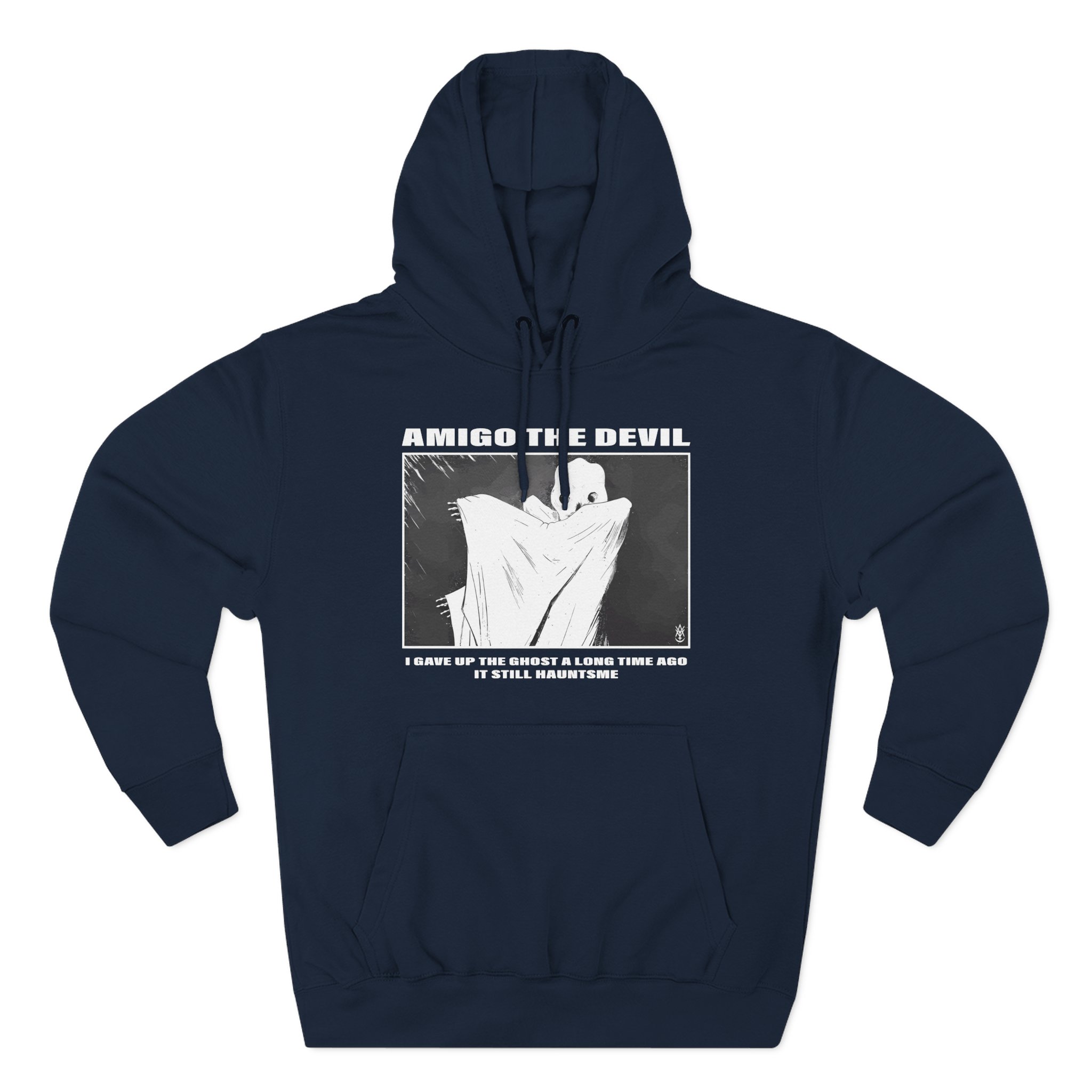 Amigo the Devil I GAVE UP THE GHOST A LONG TIME AGO IT STILL HAUNTS ME Three-Panel Fleece Hoodie
