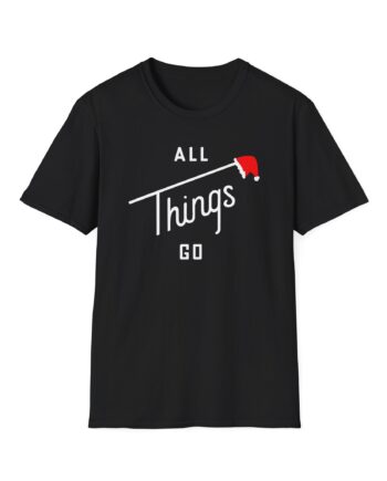 All Things Go Crismistmas Unisex Softstyle T-Shirt