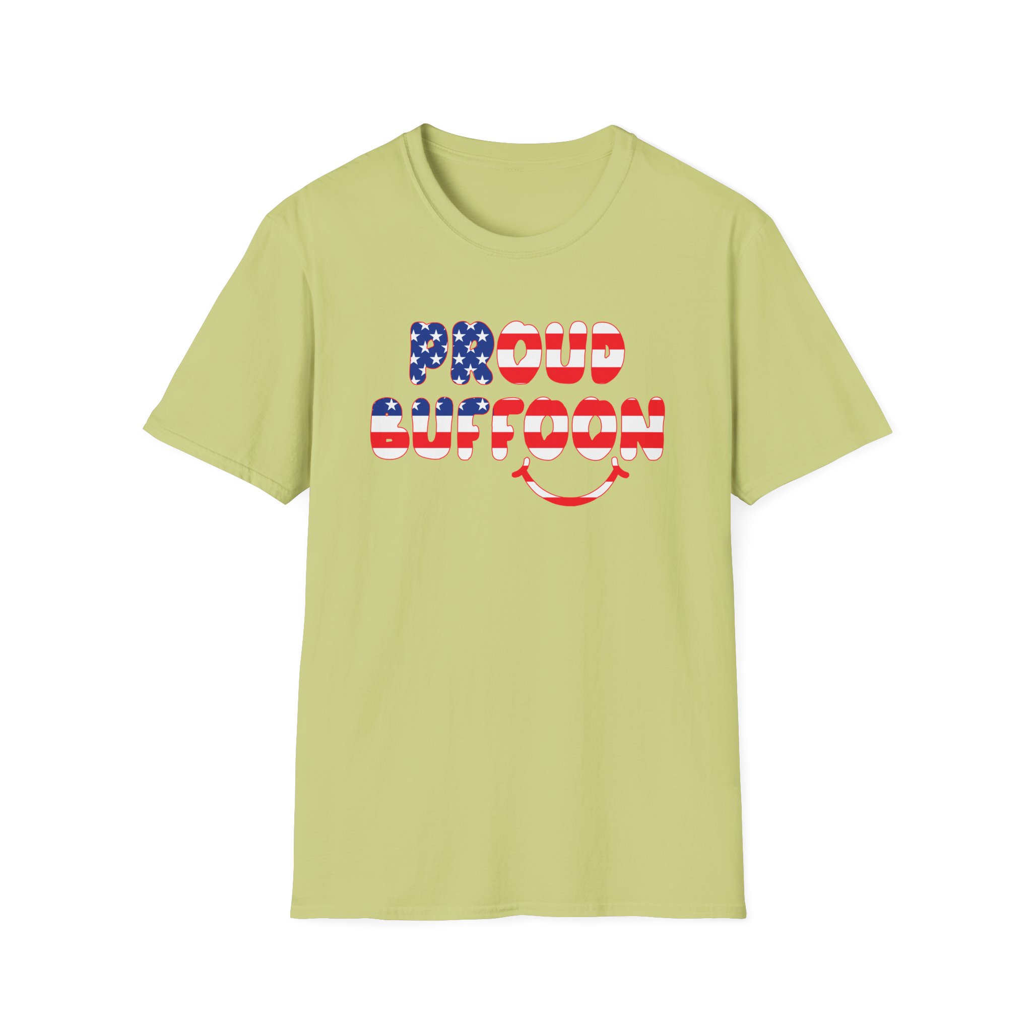 Lofe Proud Buffoon Unisex Softstyle T-Shirt