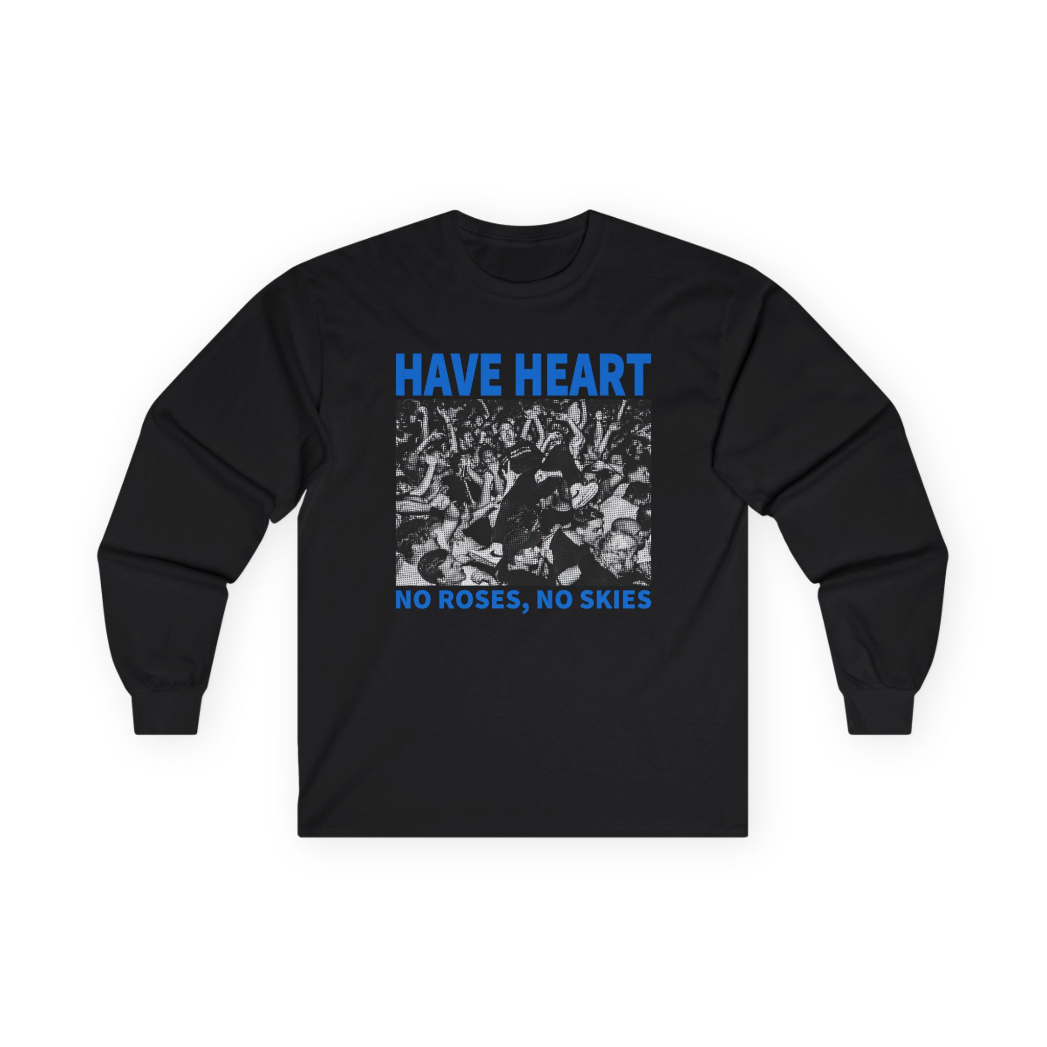 Have Heart No Roses, No Skies Unisex Ultra Cotton Long Sleeve Tee