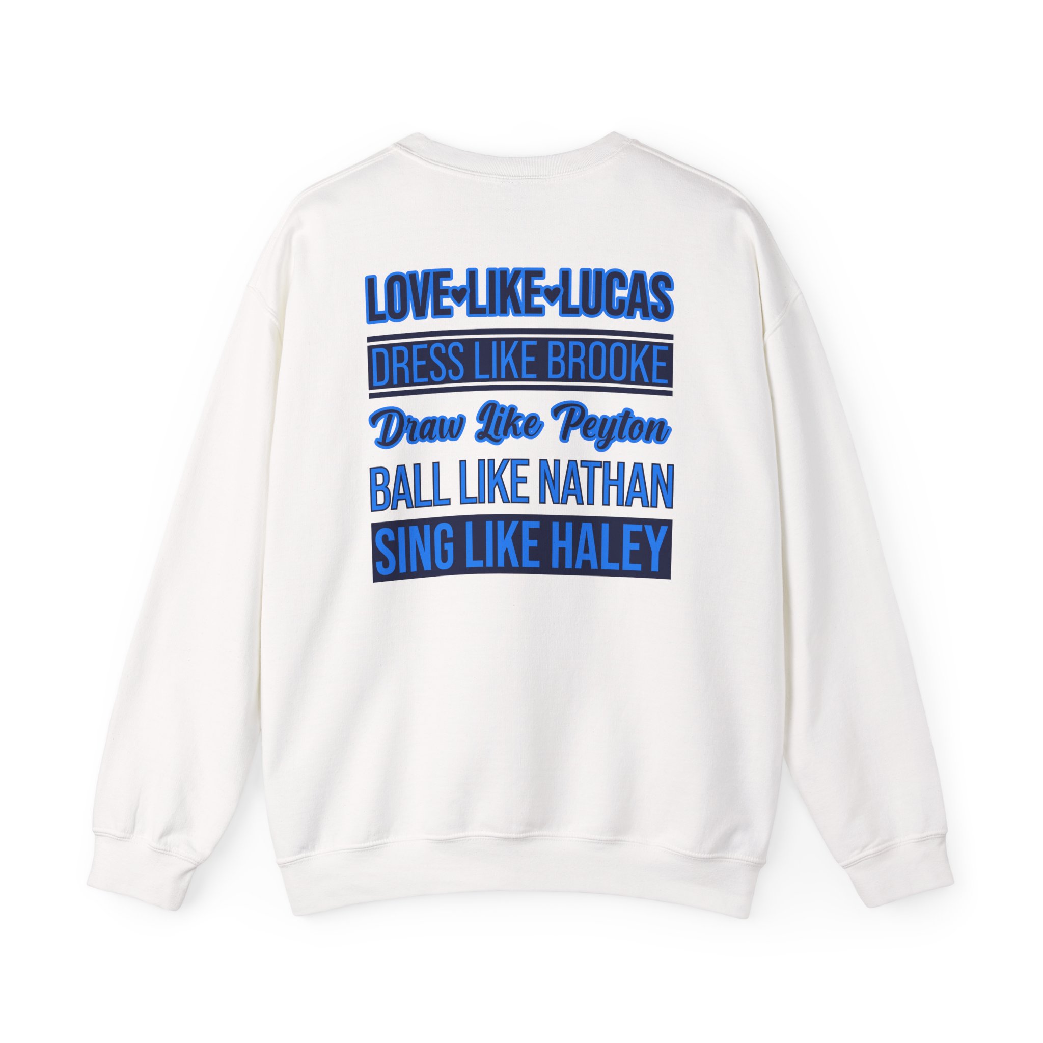 One Tree Hill Love Like Lucas Unisex Heavy Blend Crewneck Sweatshirt