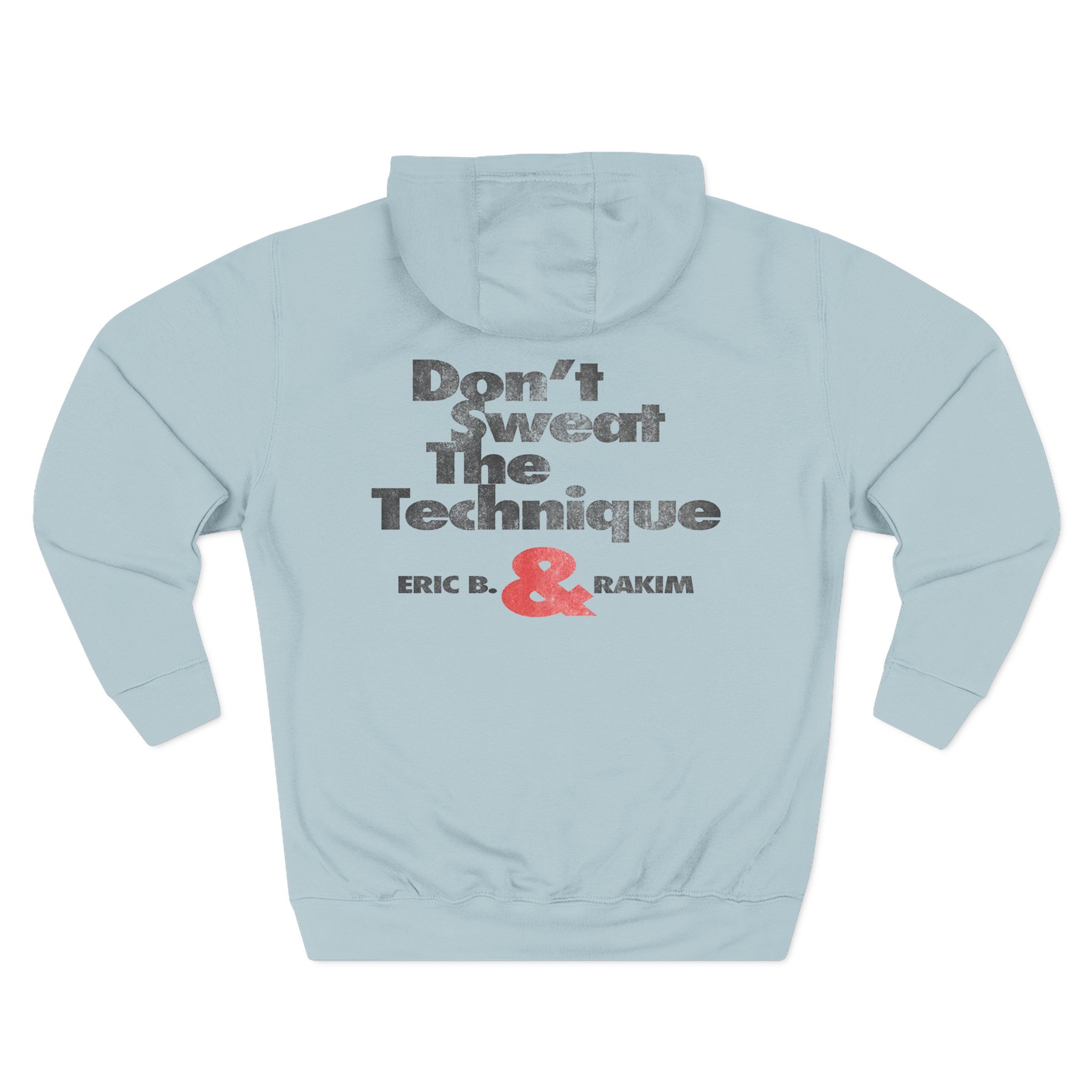 Eric B Rakim Don't Sweat Three-Panel Fleece Hoodie