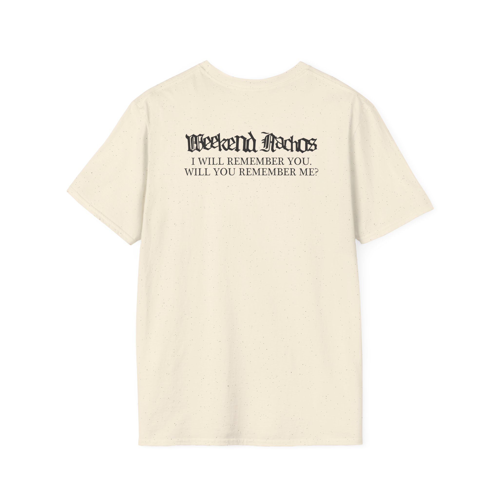 Weekend Nachos Sarah Unisex Softstyle T-Shirt